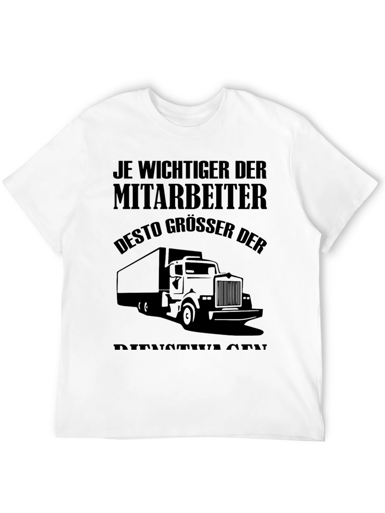 Truck Driver T-Shirt - Humorous German Slogan
