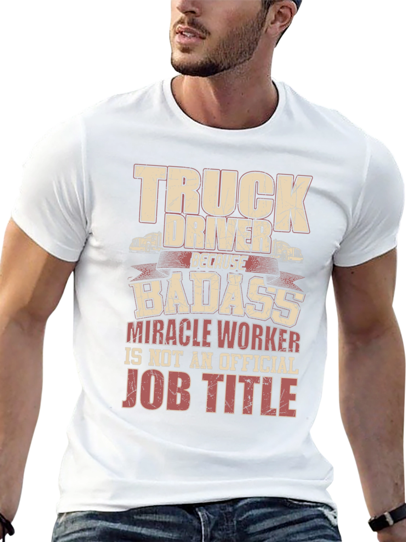 Truck Driver Badass Job Title Graphic Tee