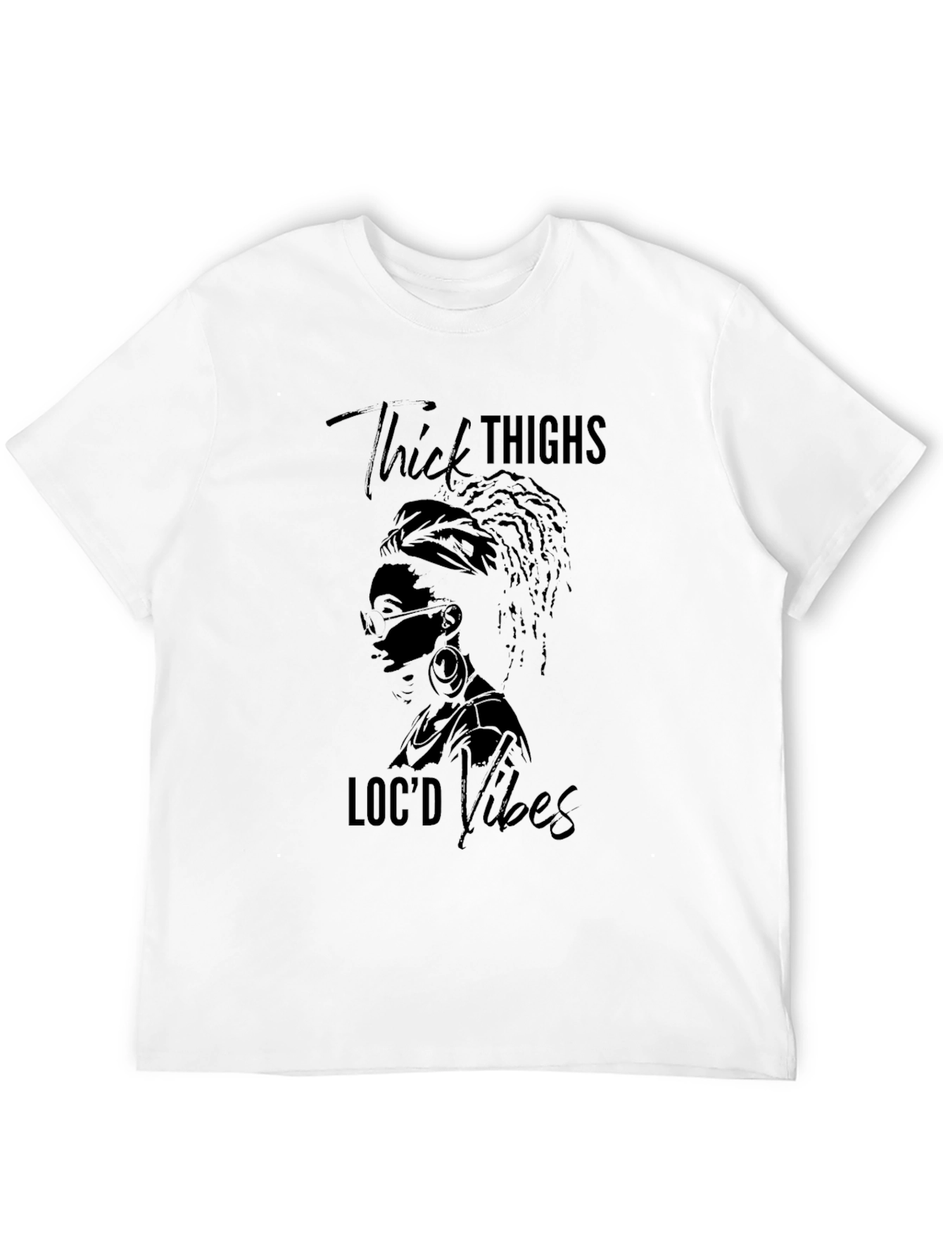 Thick Thighs Locd Vibes Graphic T-Shirt