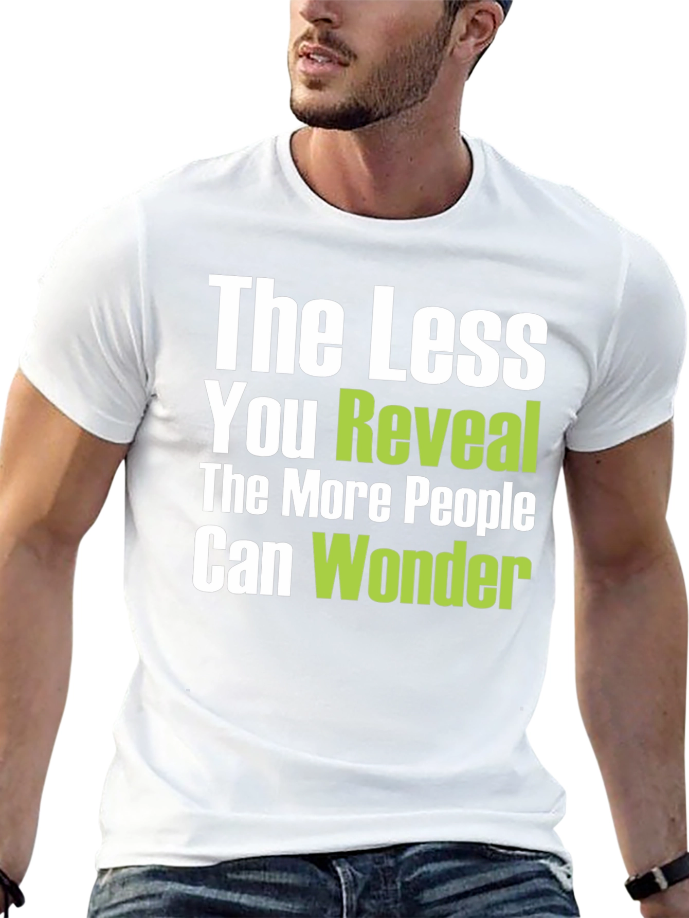 The Less You Reveal Graphic Tee