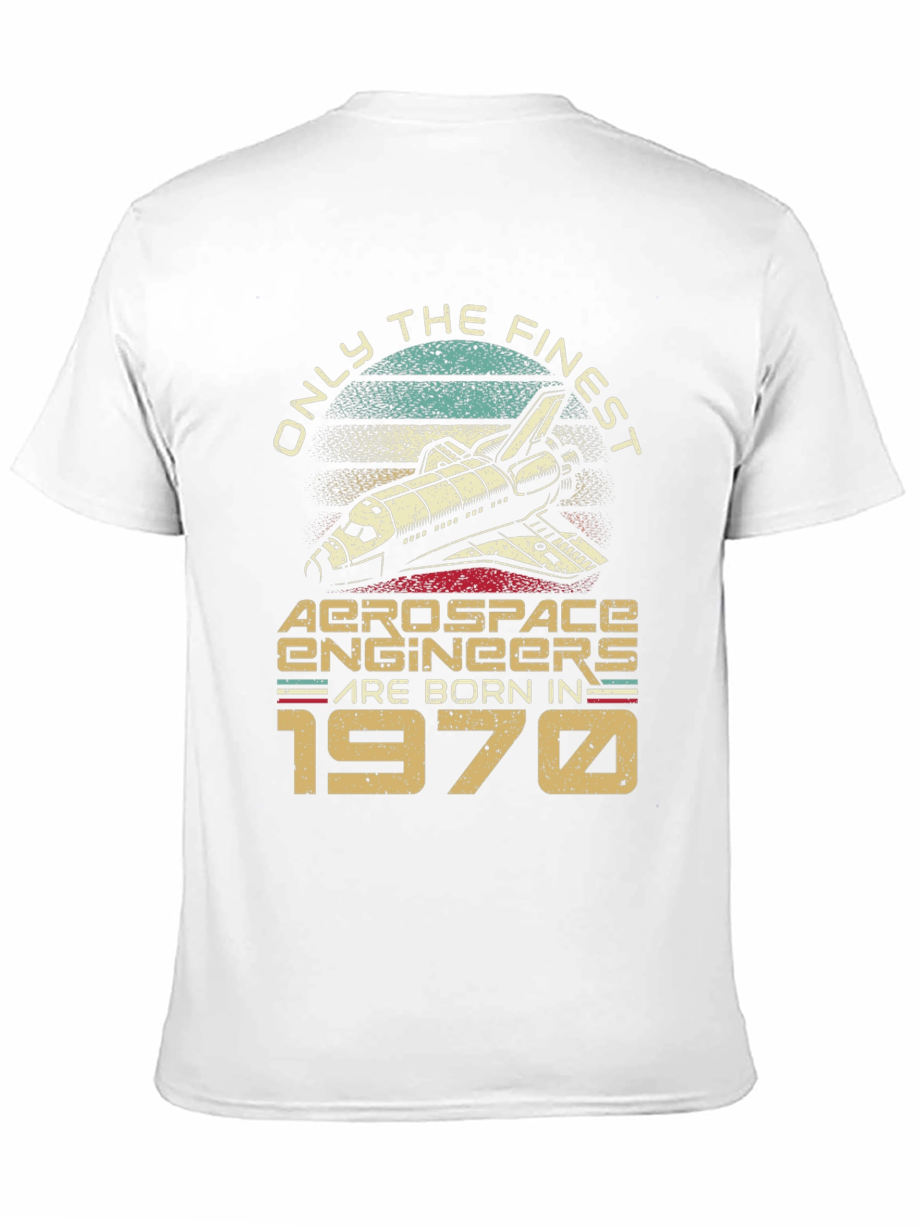 Aerospace Engineer Born in 1970 T-Shirt