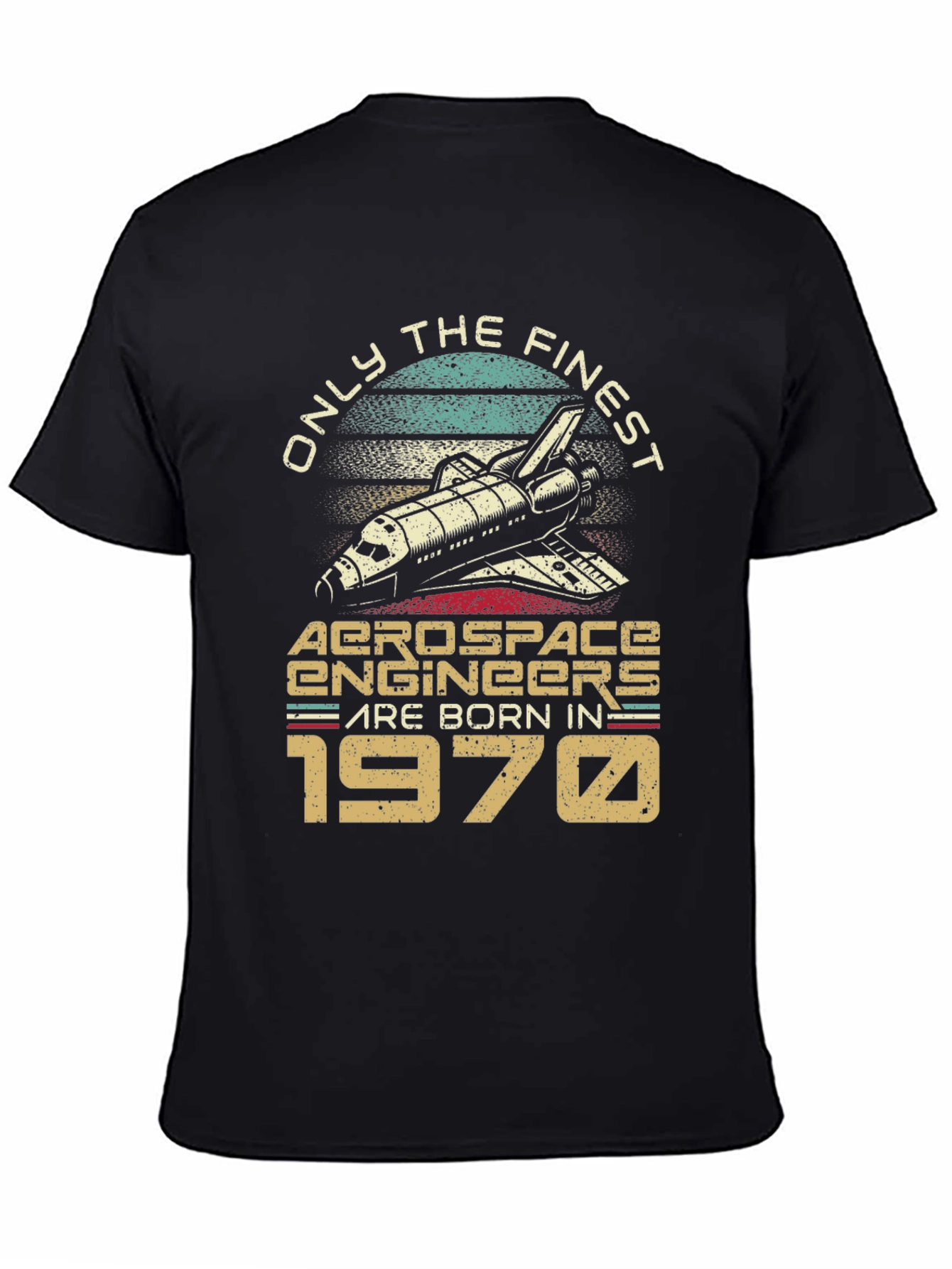 Aerospace Engineer Born in 1970 T-Shirt