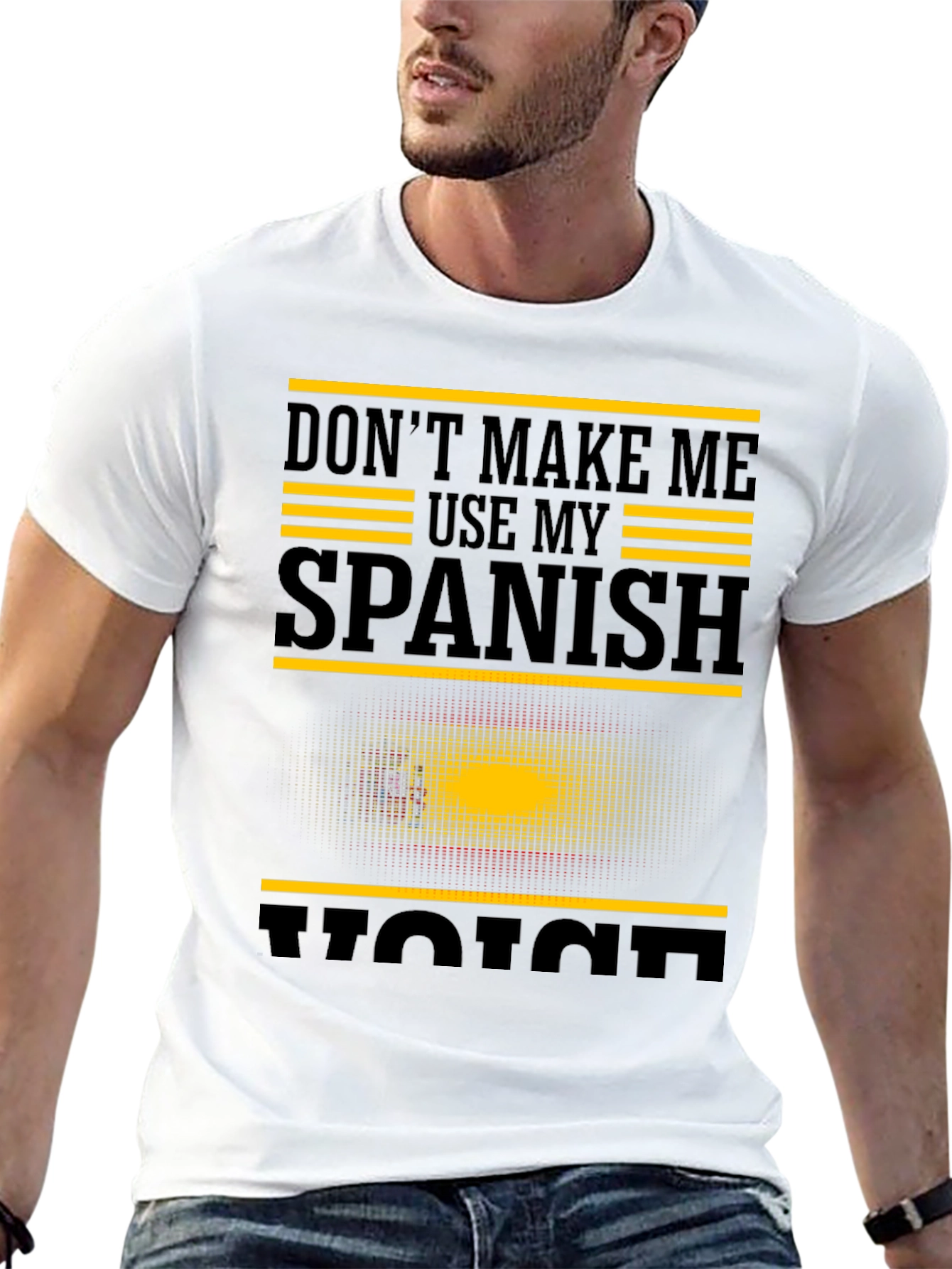 Dont Make Me Use My Spanish Voice Graphic T-Shirt