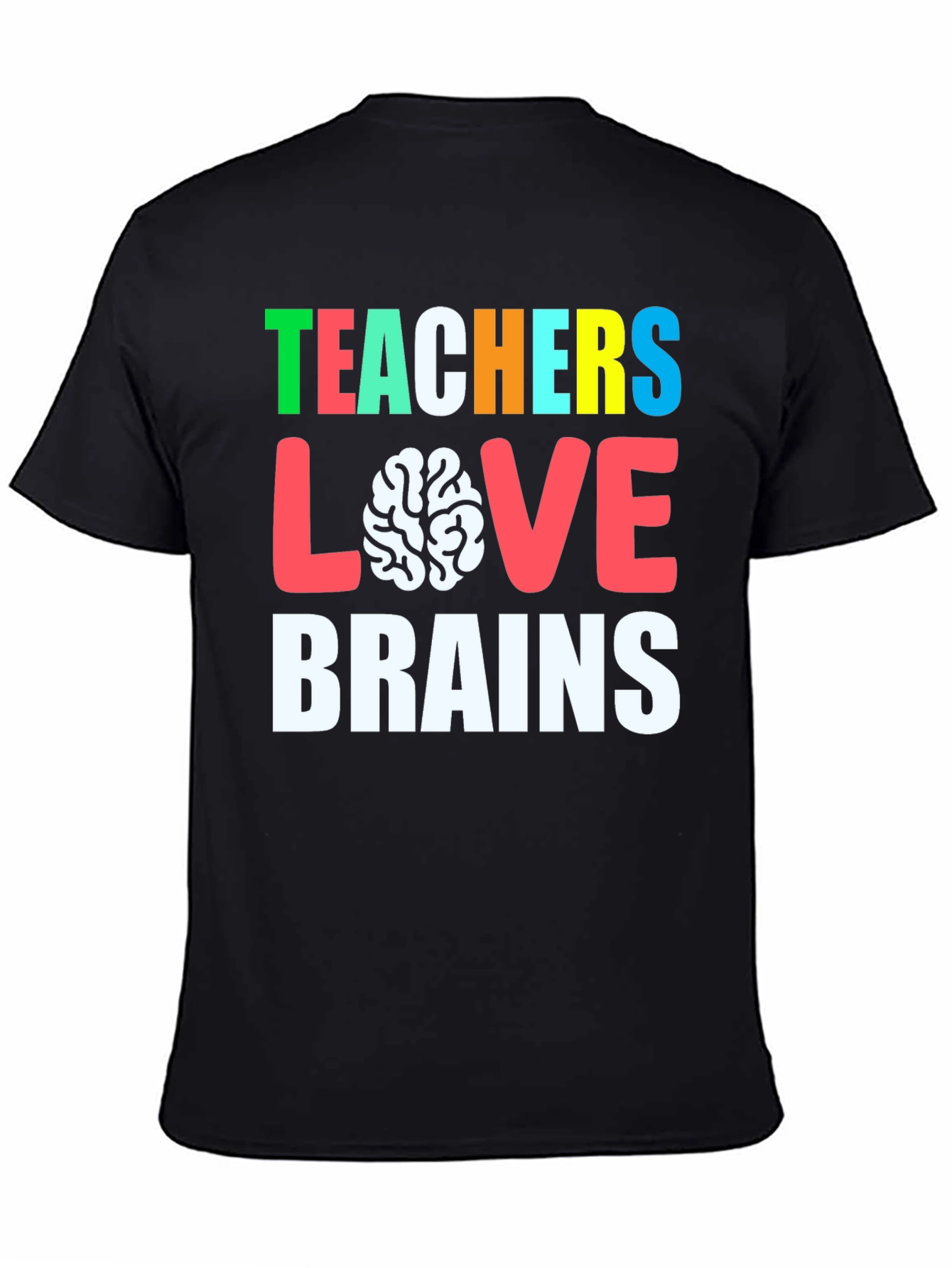Teachers Love Brains Graphic Tee