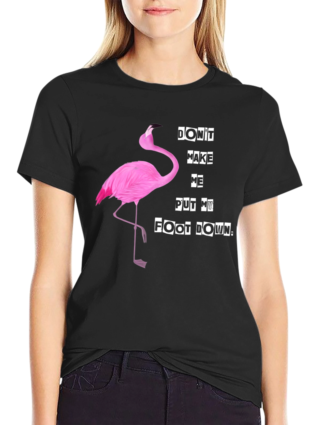Funny Flamingo T-Shirt - Dont Make Me... Slogan