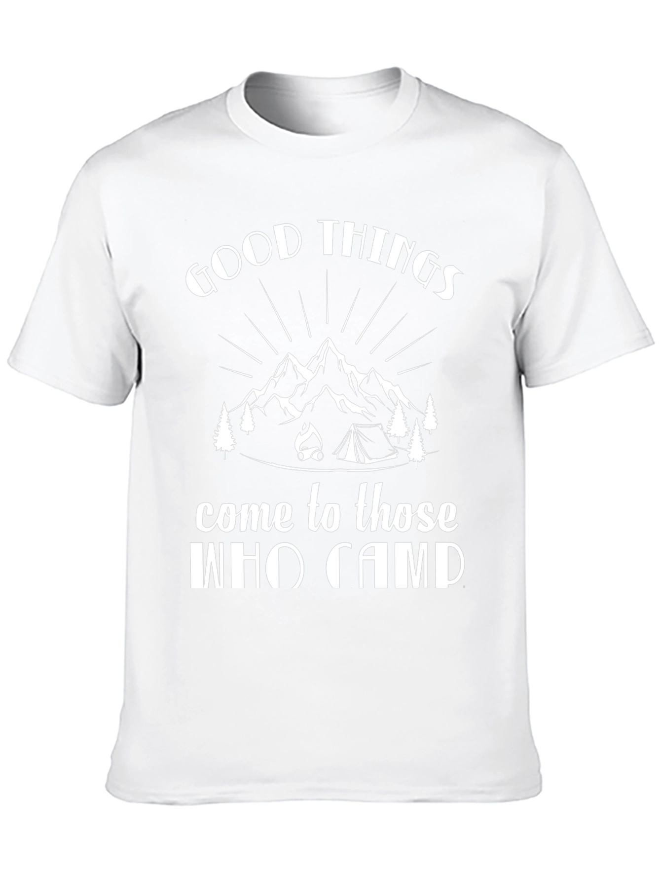 Good Things Come to Those Who Camp Black T-Shirt