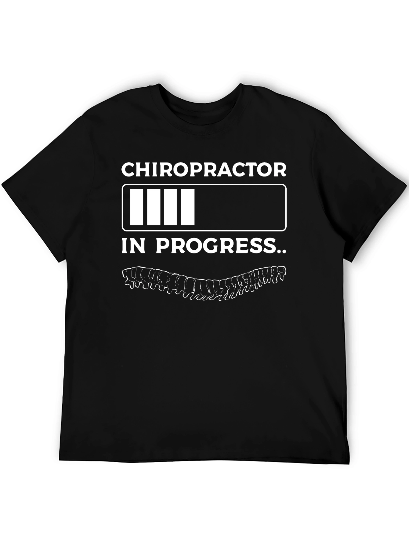 Chiropractor In Progress Funny T-Shirt