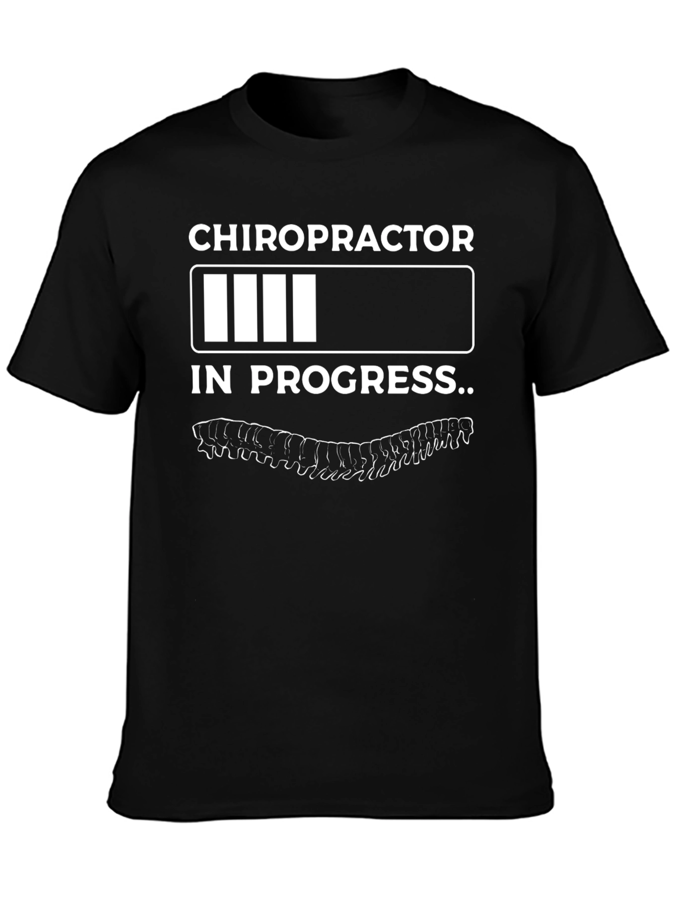 Chiropractor In Progress Funny T-Shirt