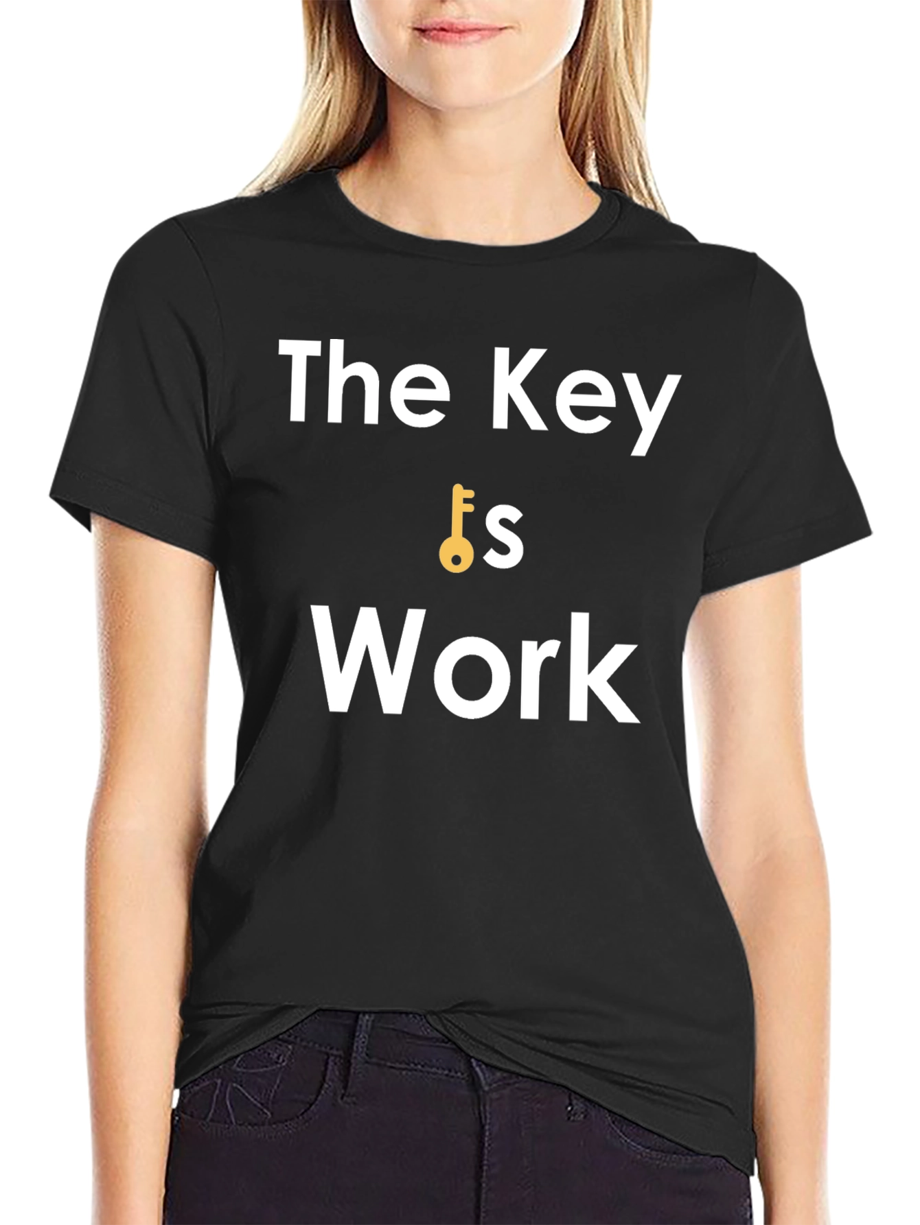 The Key is Work - Motivational Black T-Shirt