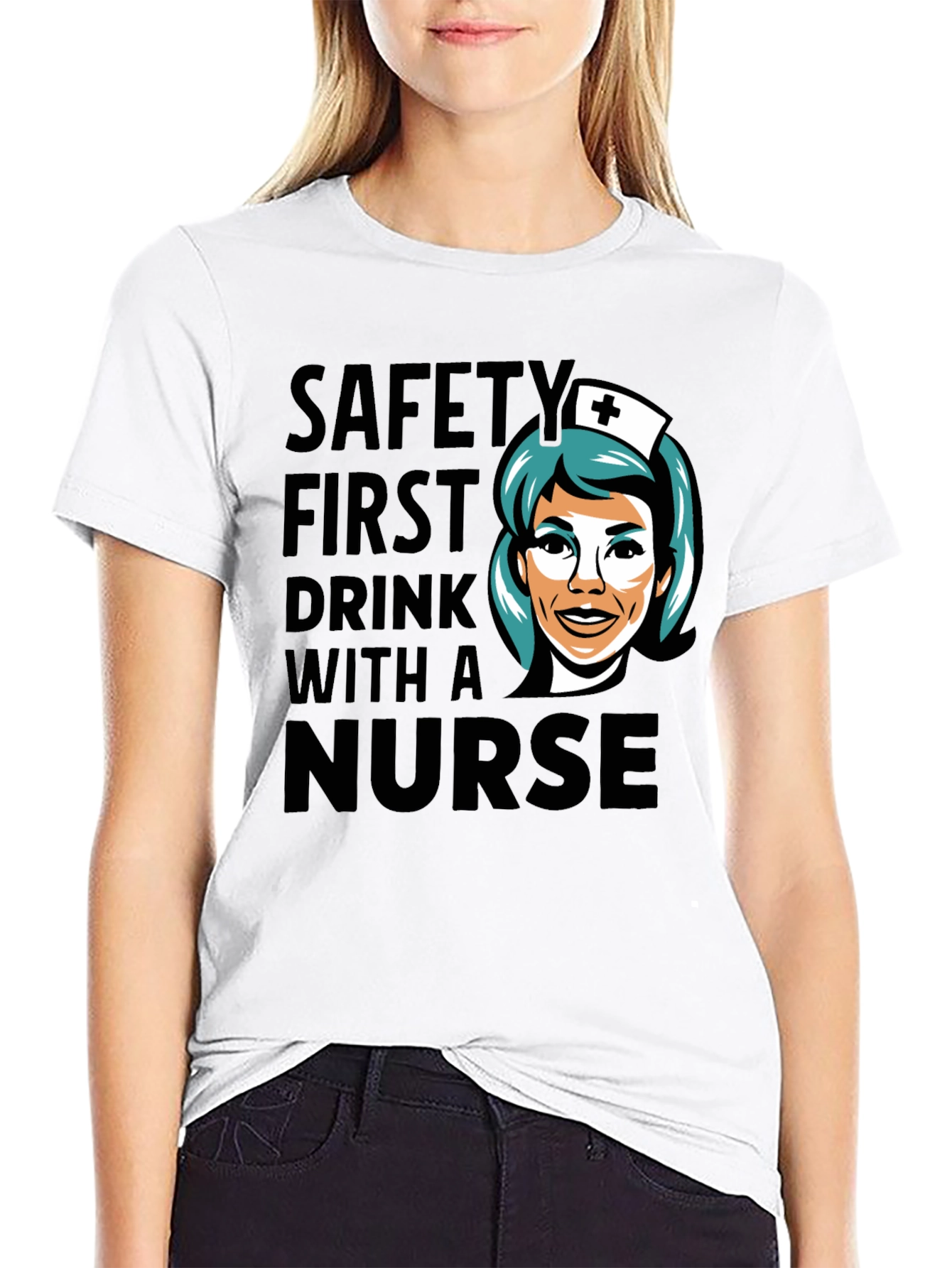 Safety First Drink With A Nurse Black T-Shirt