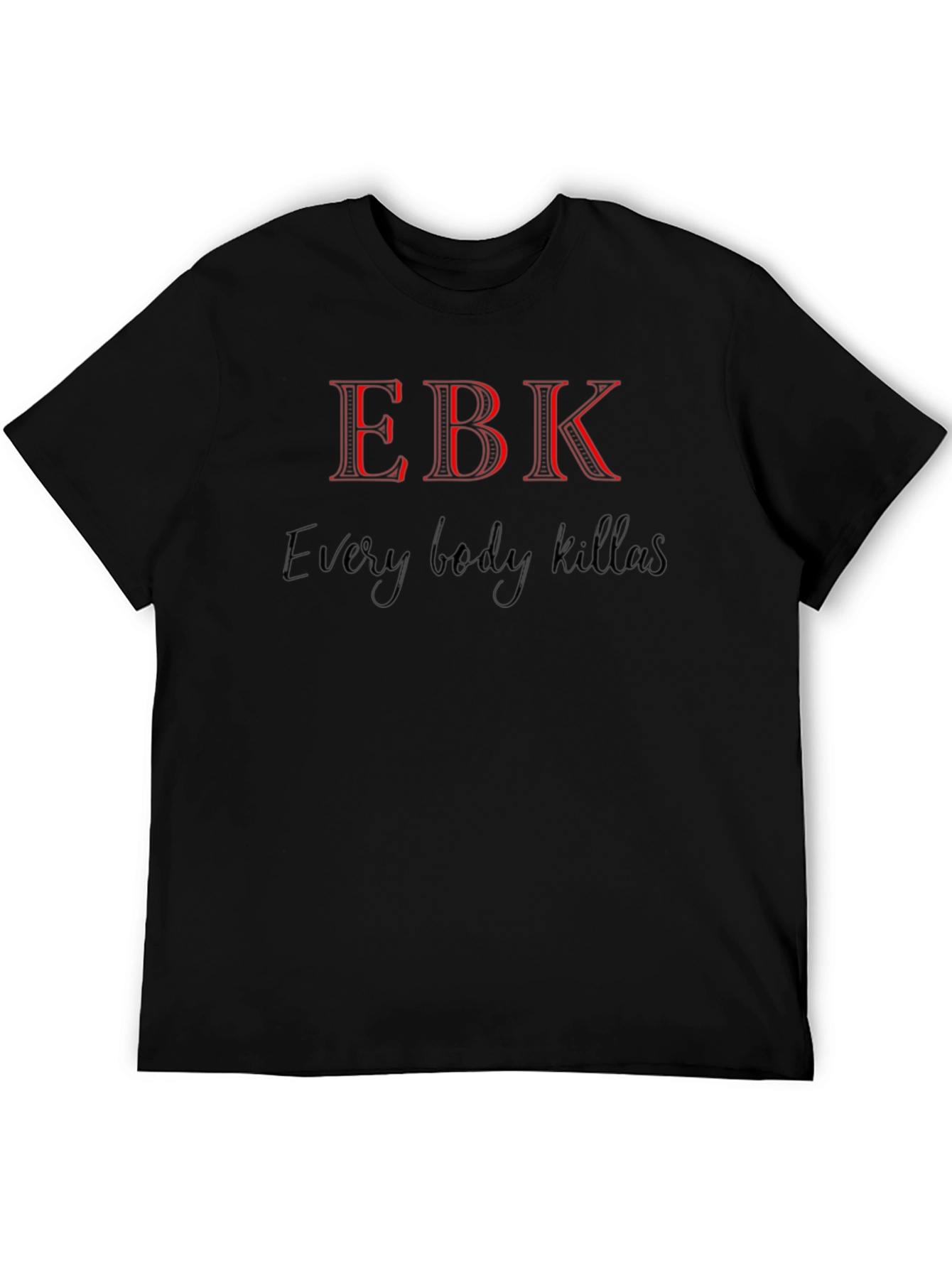 EBK Graphic Tee - Every Body Killas T-Shirt