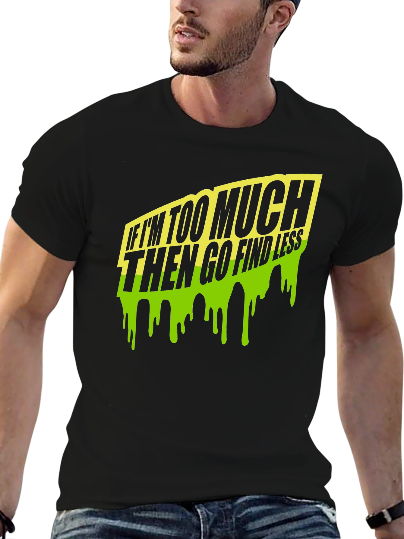 Too Much Go Find Less Mens Black T-Shirt
