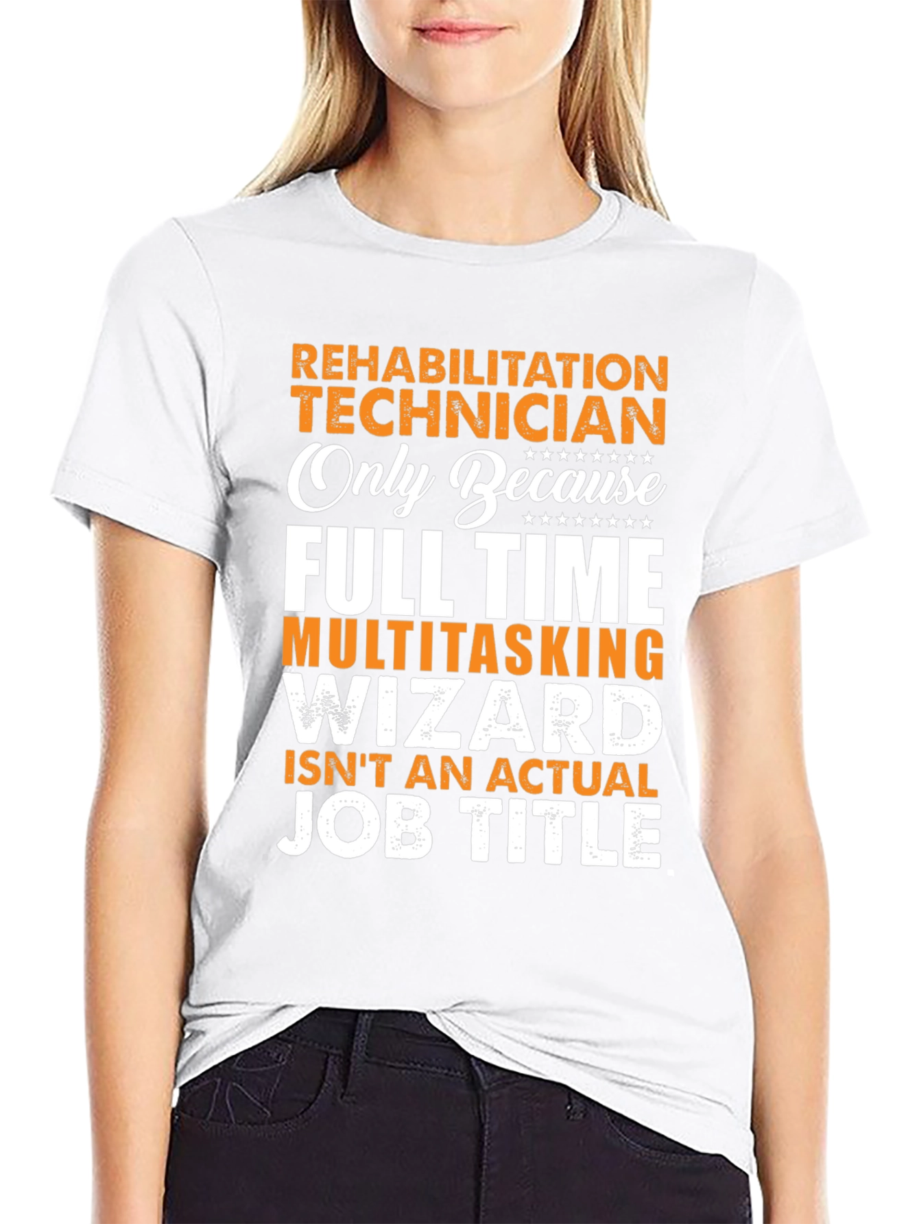 Rehabilitation Technician T-Shirt - Funny Job Title Tee