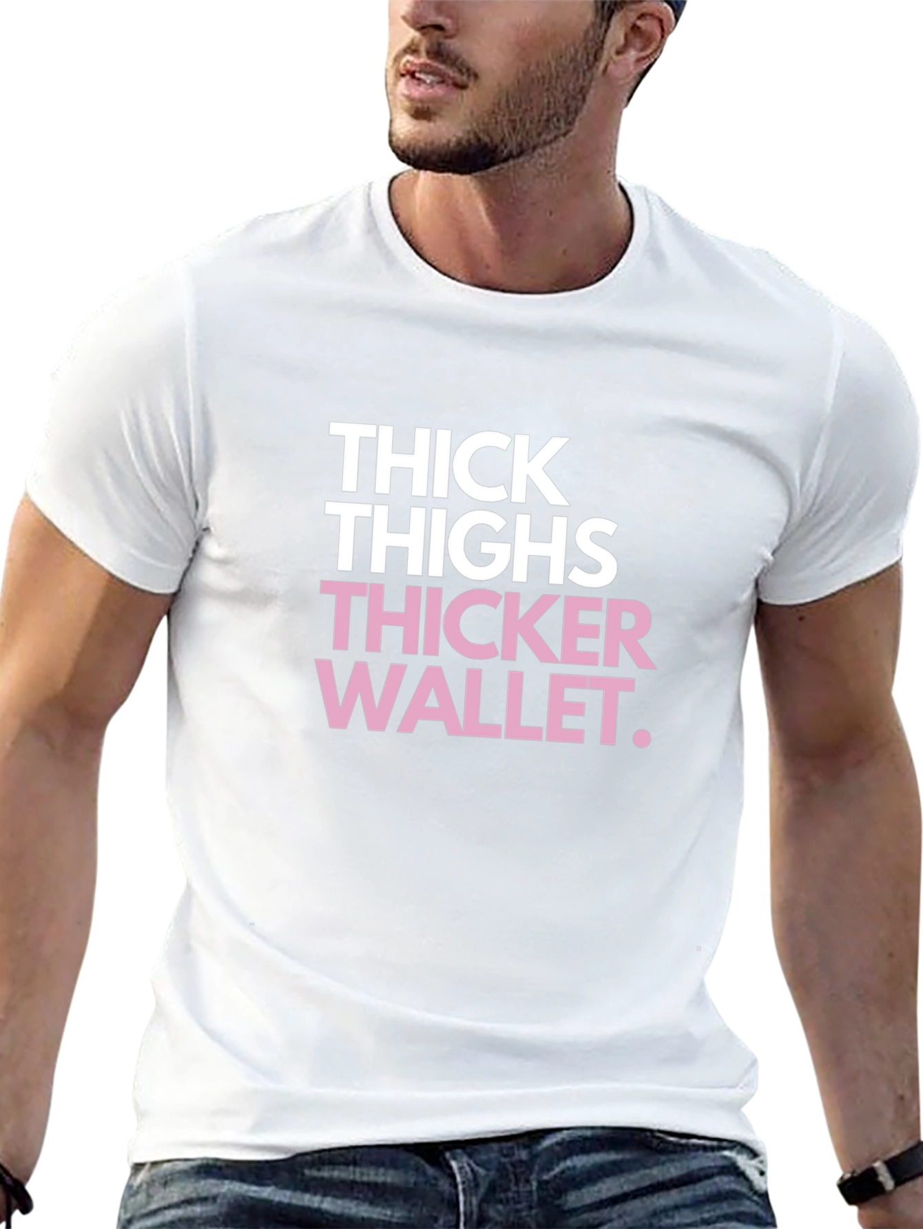 Thick Thighs Thicker Wallet Funny Black Graphic Tee