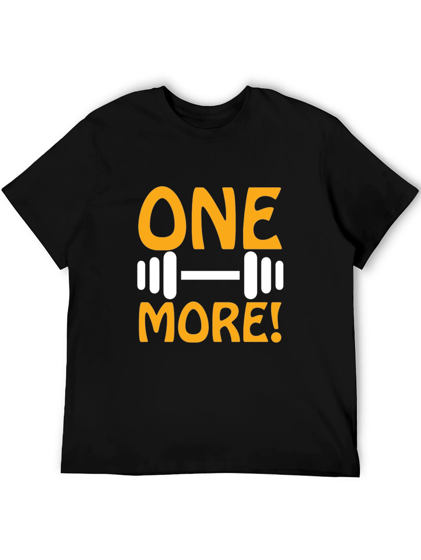 One More! Gym T-Shirt - Workout Motivation