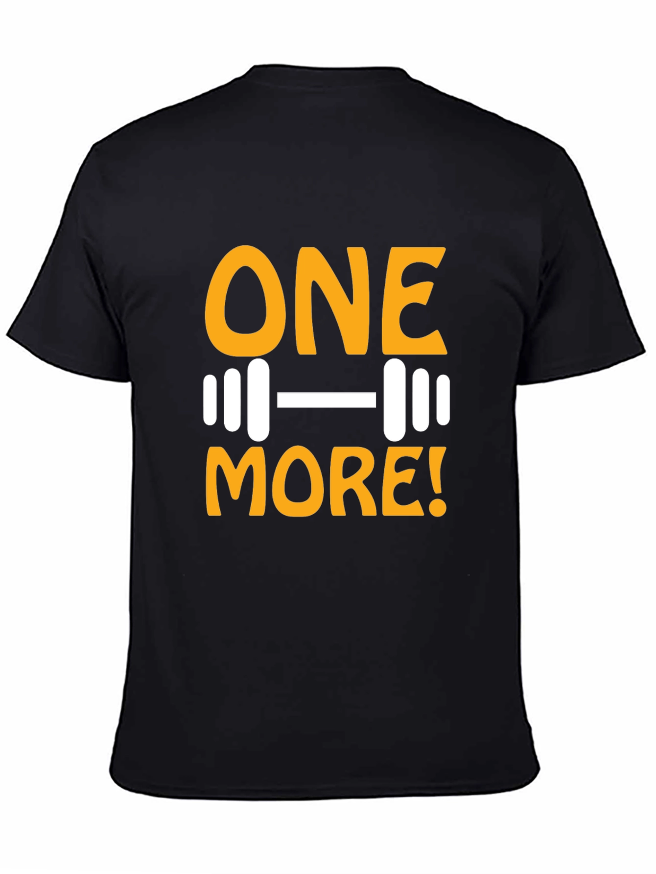 One More! Gym T-Shirt - Workout Motivation