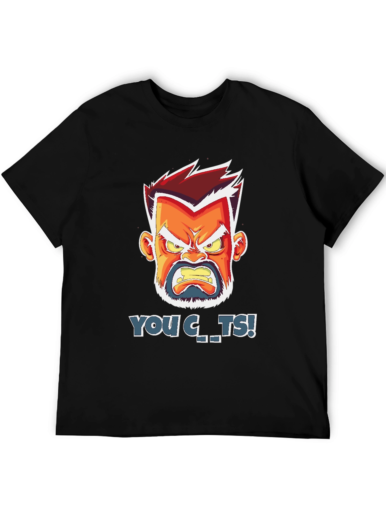 Angry Cartoon Face T-Shirt - You C..ts!