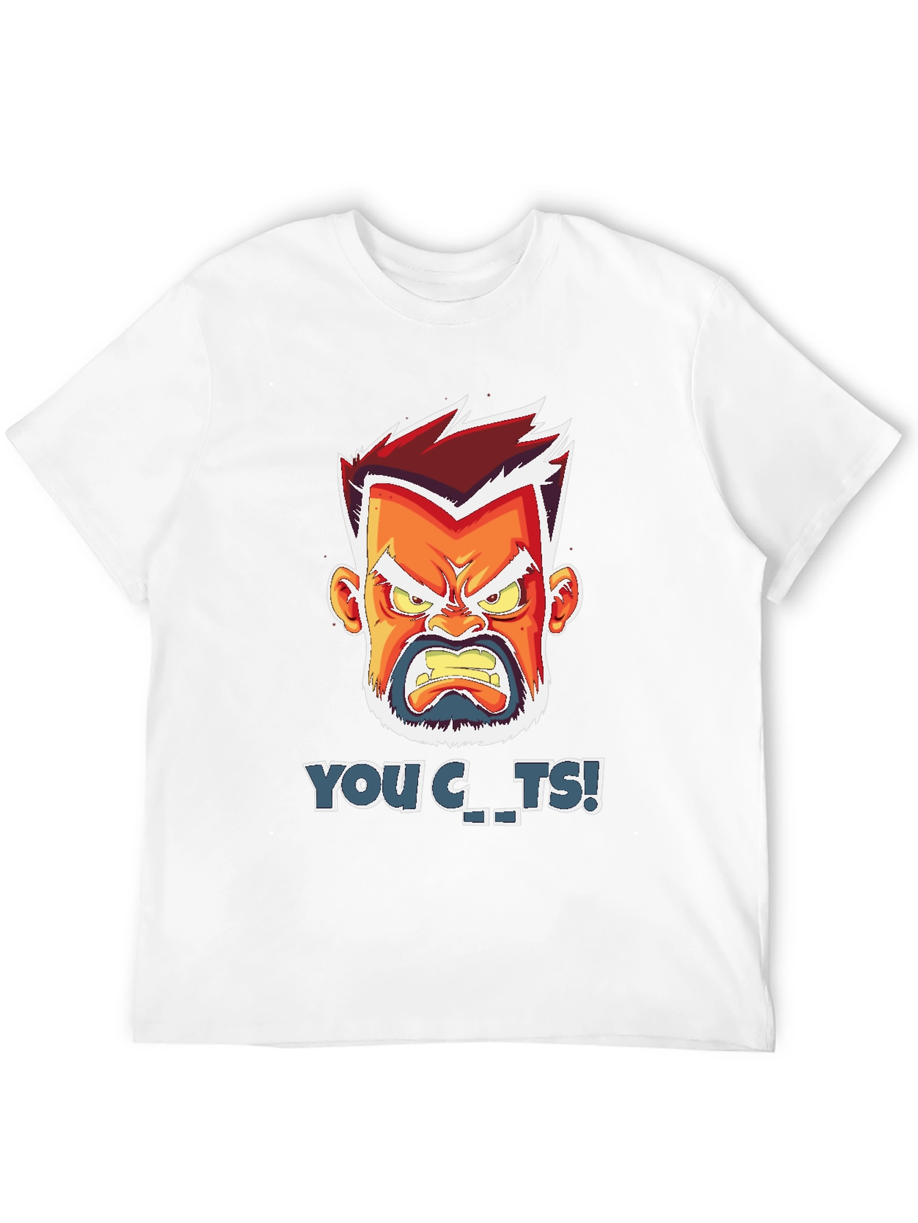 Angry Cartoon Face T-Shirt - You C..ts!