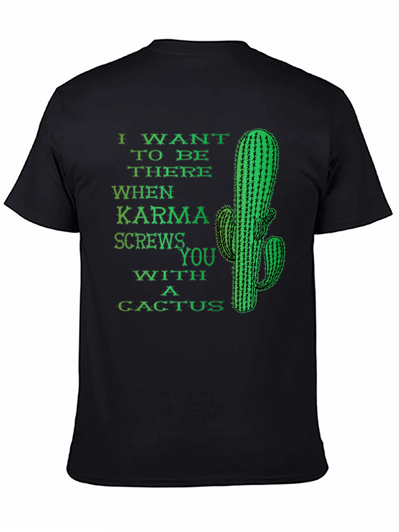Karma Cactus Funny Novelty Humor Graphic T-Shirt