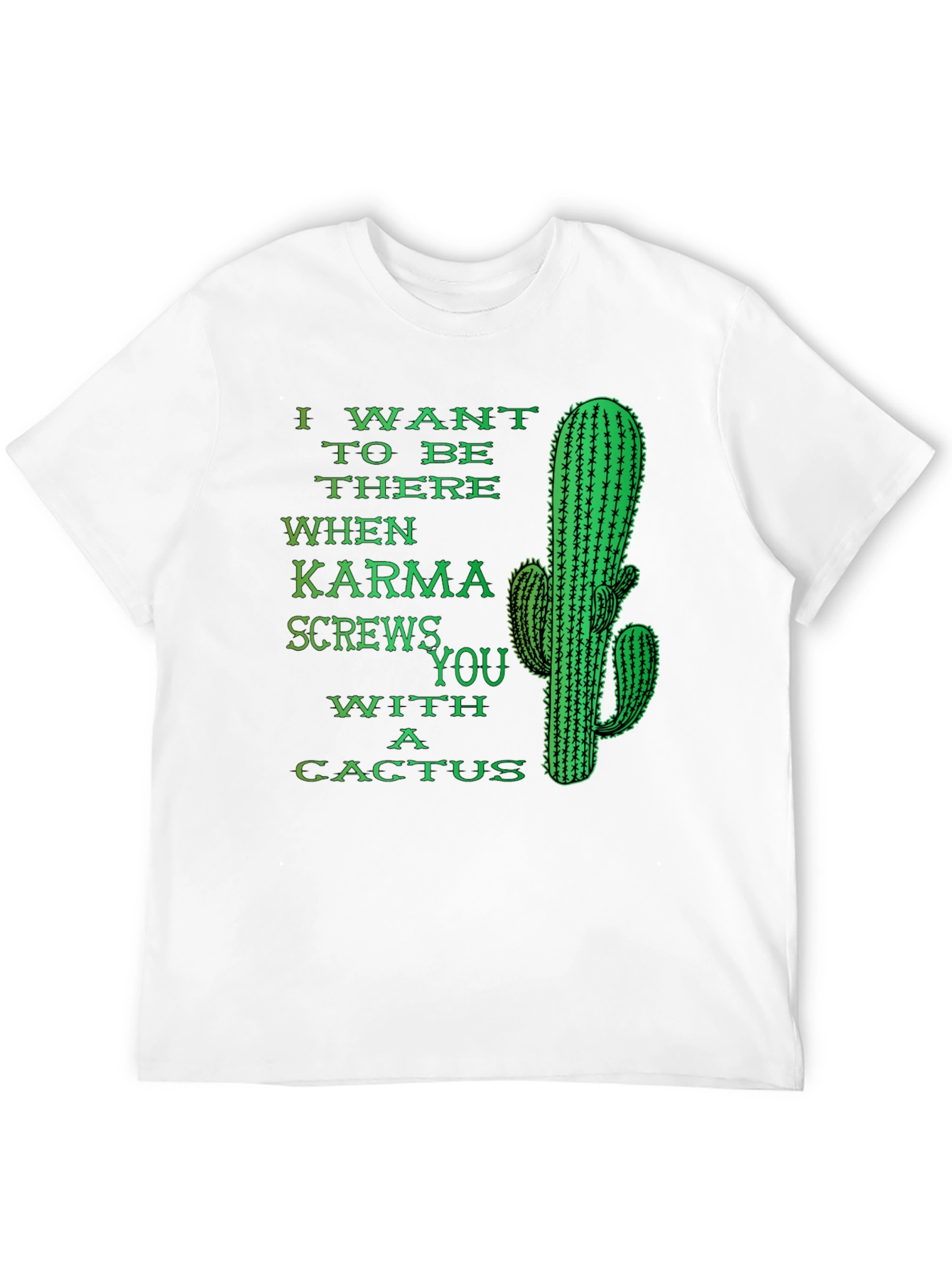 Karma Cactus Funny Novelty Humor Graphic T-Shirt
