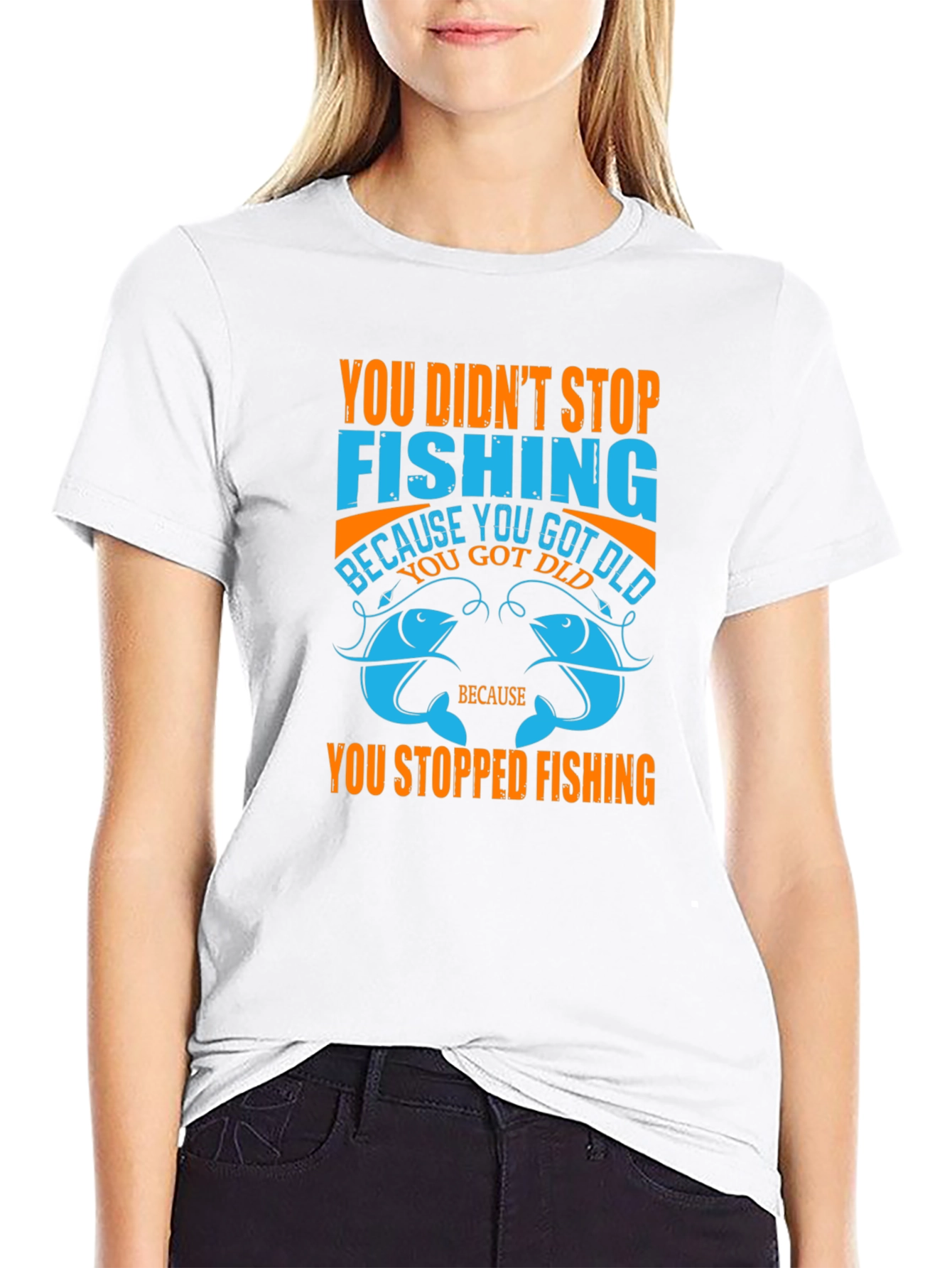 Fishing T-Shirt - You Didnt Stop Fishing Quote Tee