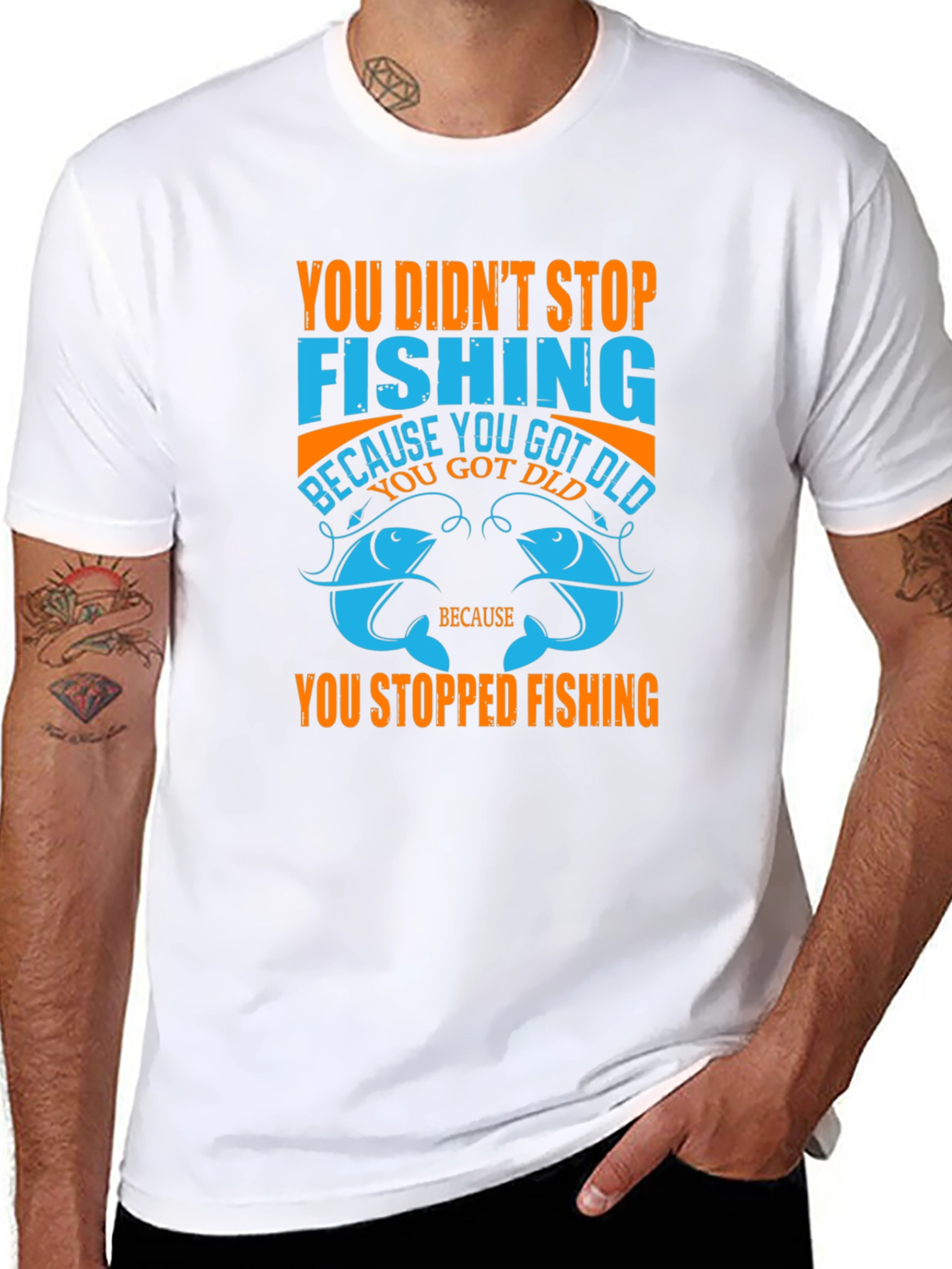 Fishing T-Shirt - You Didnt Stop Fishing Quote Tee
