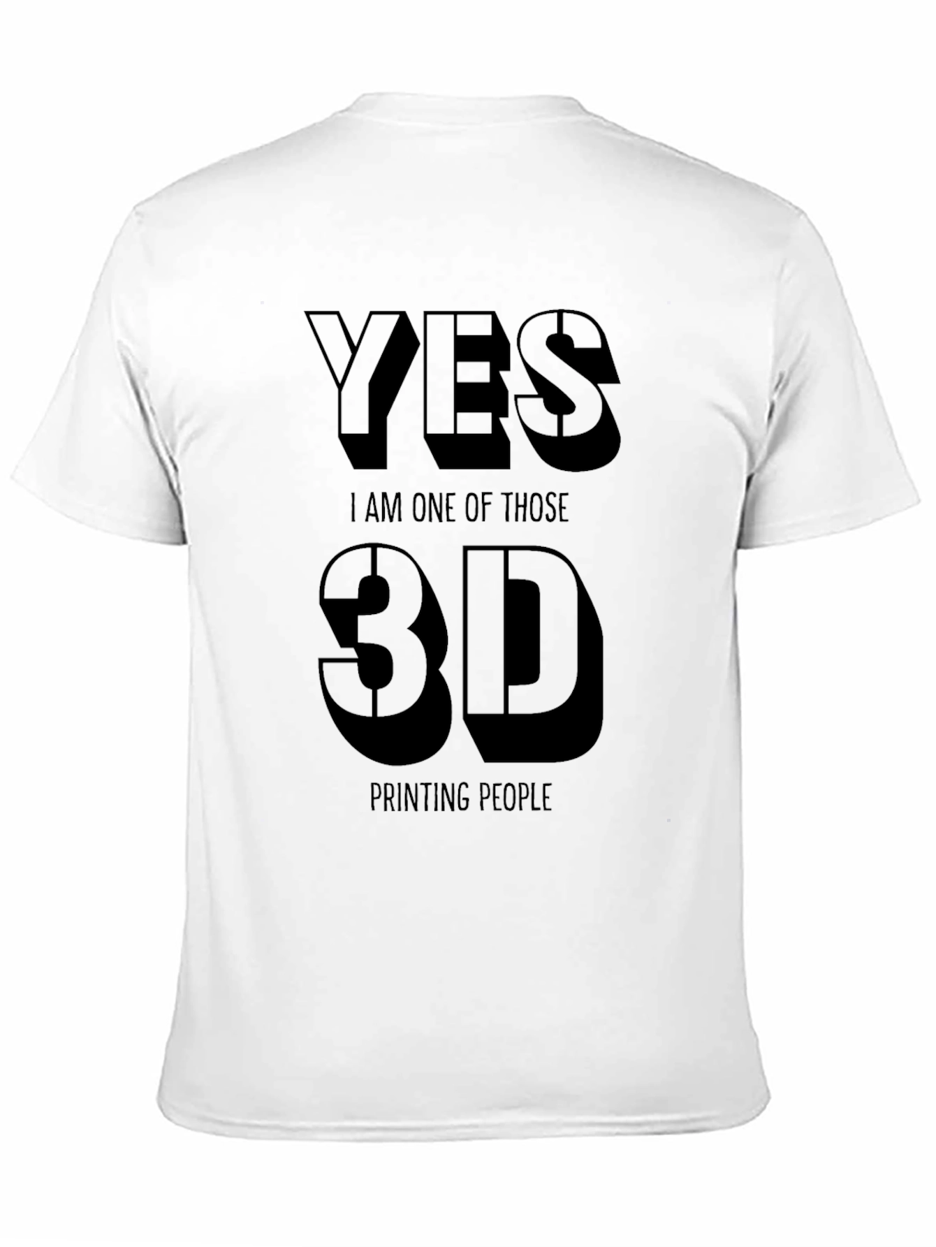 Yes 3D Printing People Black T-Shirt