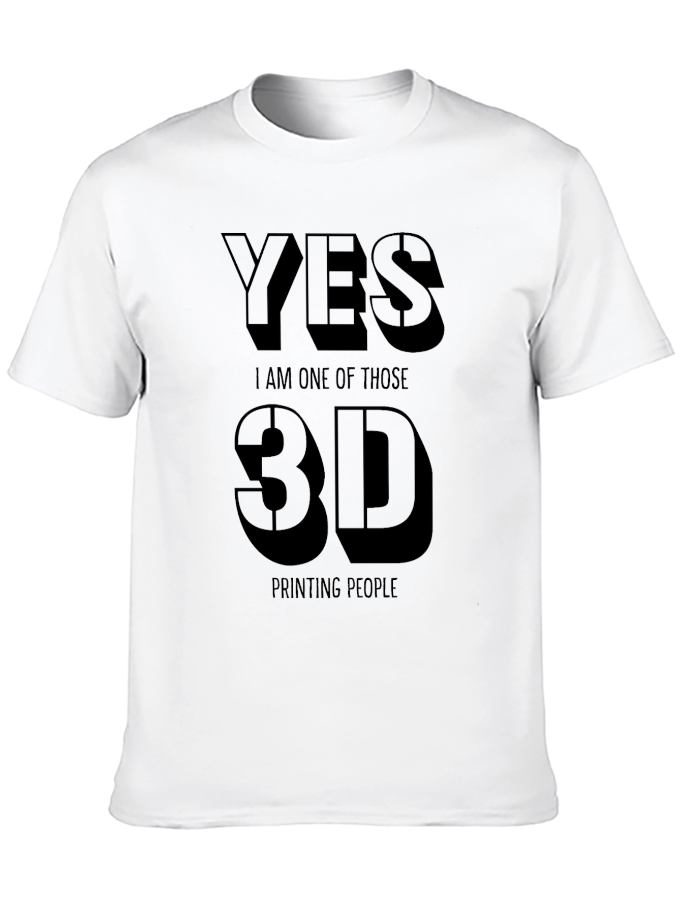 Yes 3D Printing People Black T-Shirt