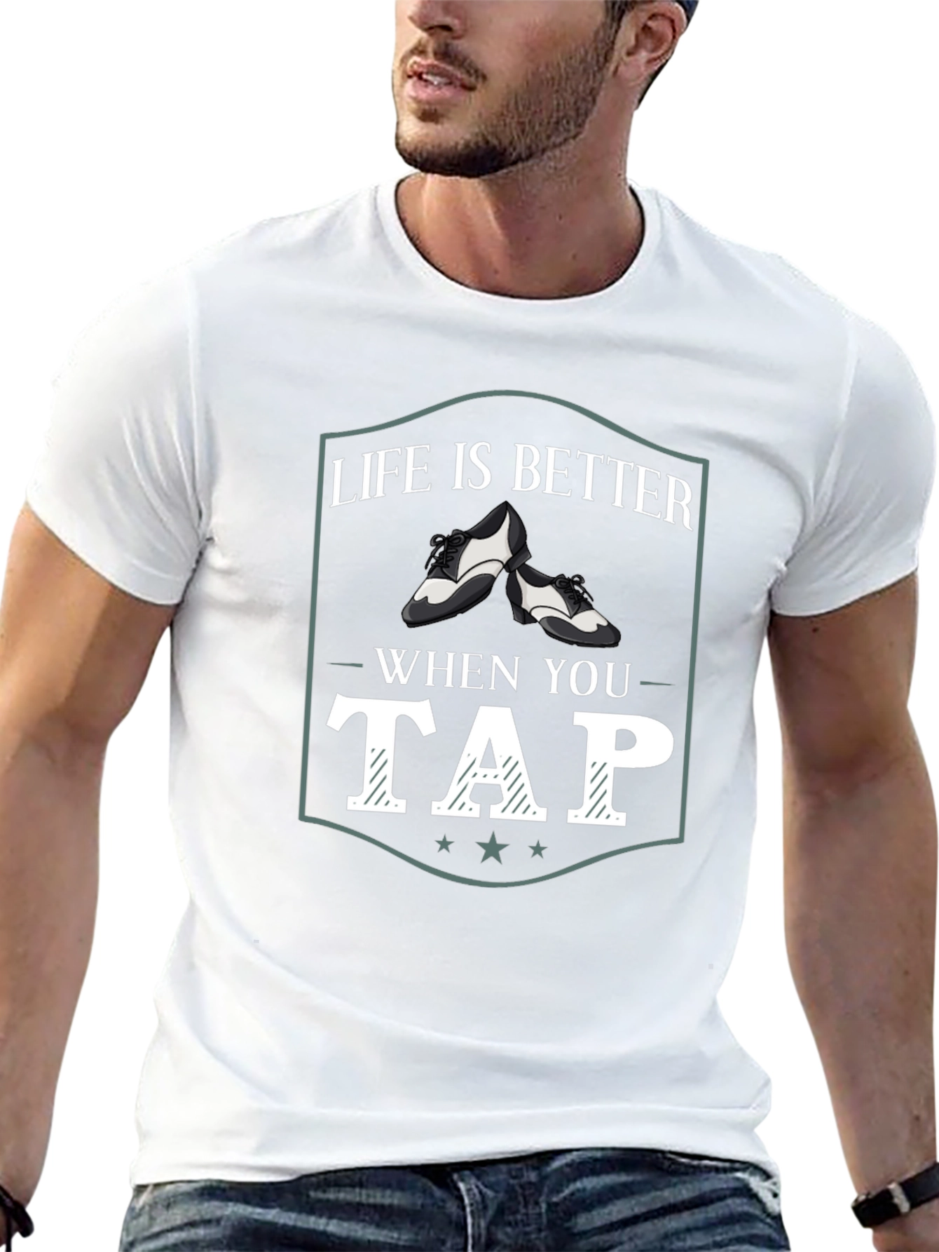 Life is Better When You Tap Dance T-Shirt