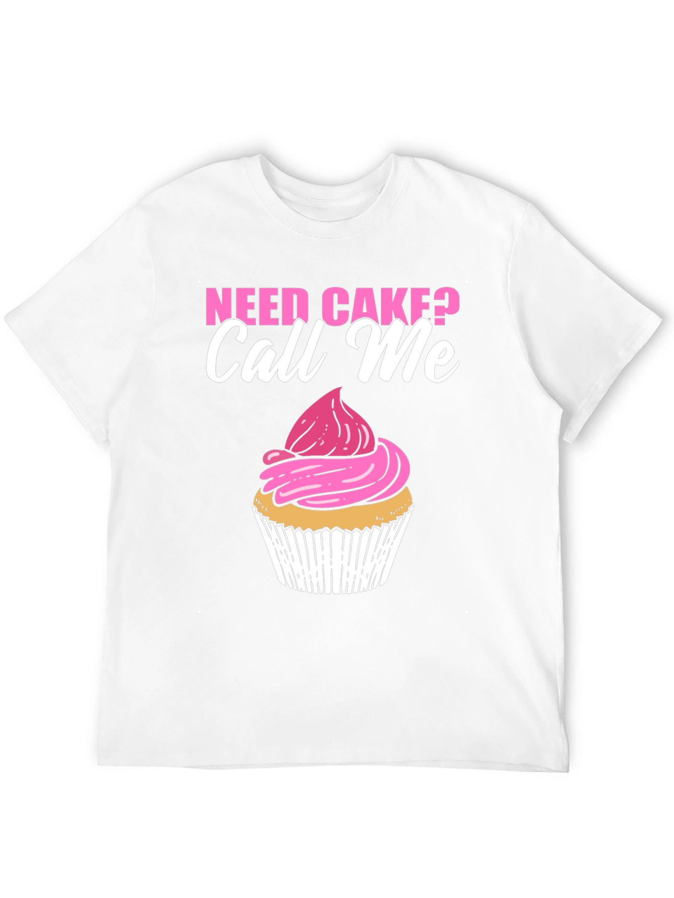 Need Cake? Call Me Black T-Shirt Cupcake