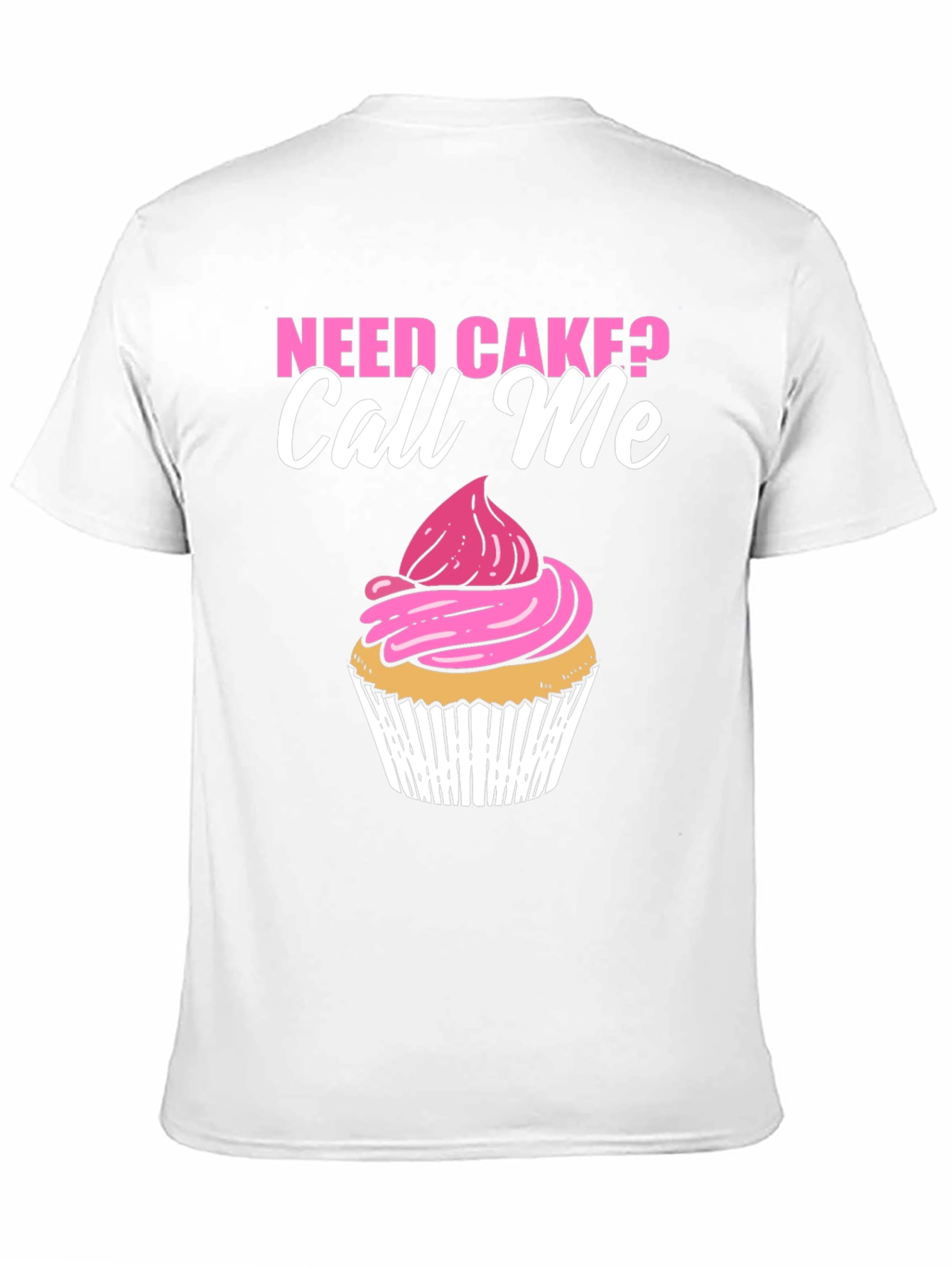Need Cake? Call Me Black T-Shirt Cupcake