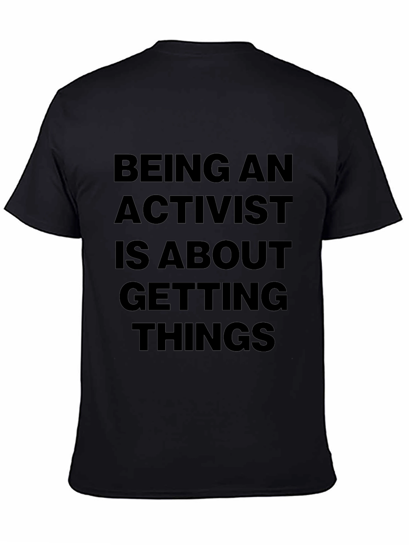 Activist Statement Black T-Shirt