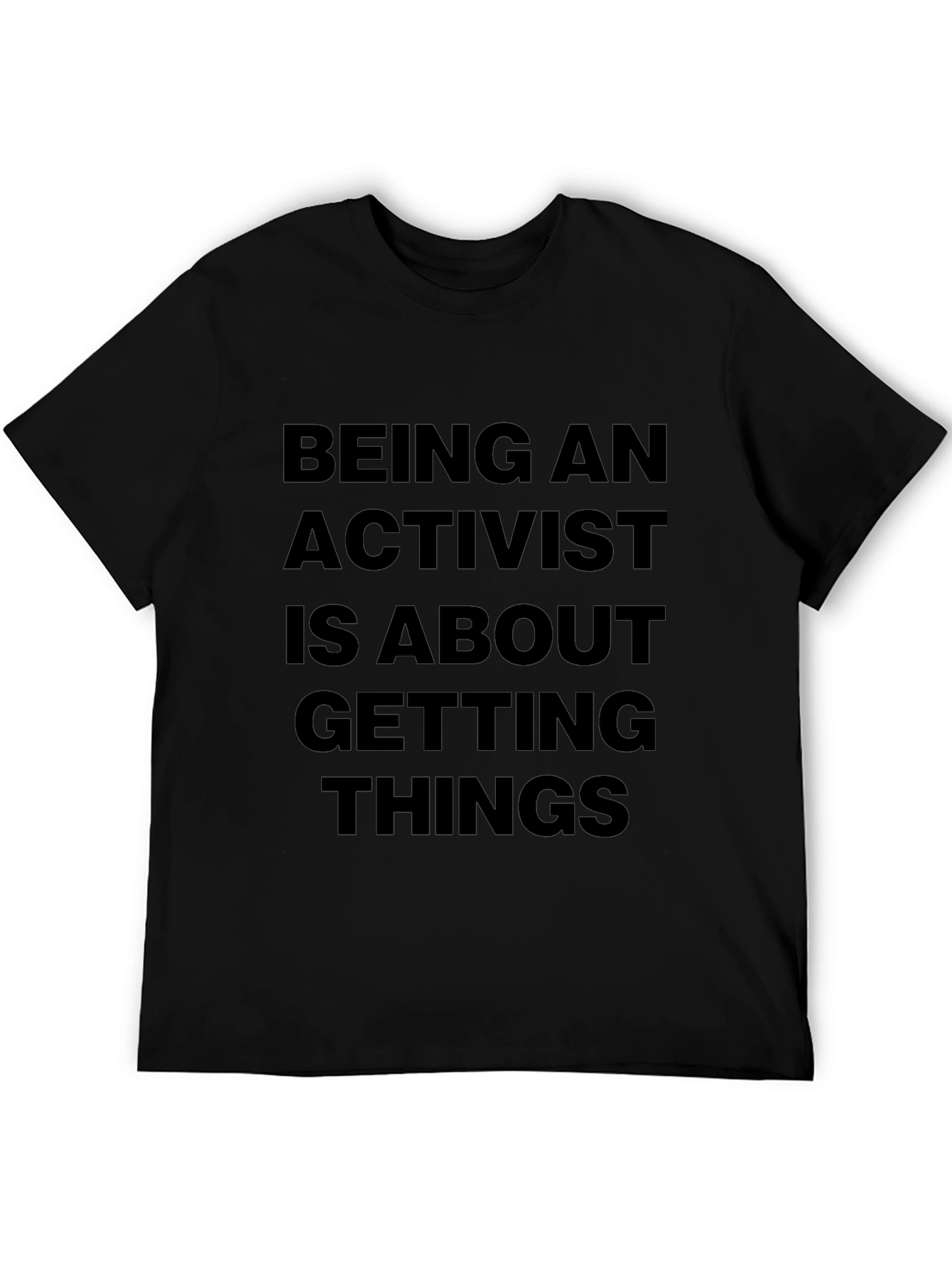Activist Statement Black T-Shirt