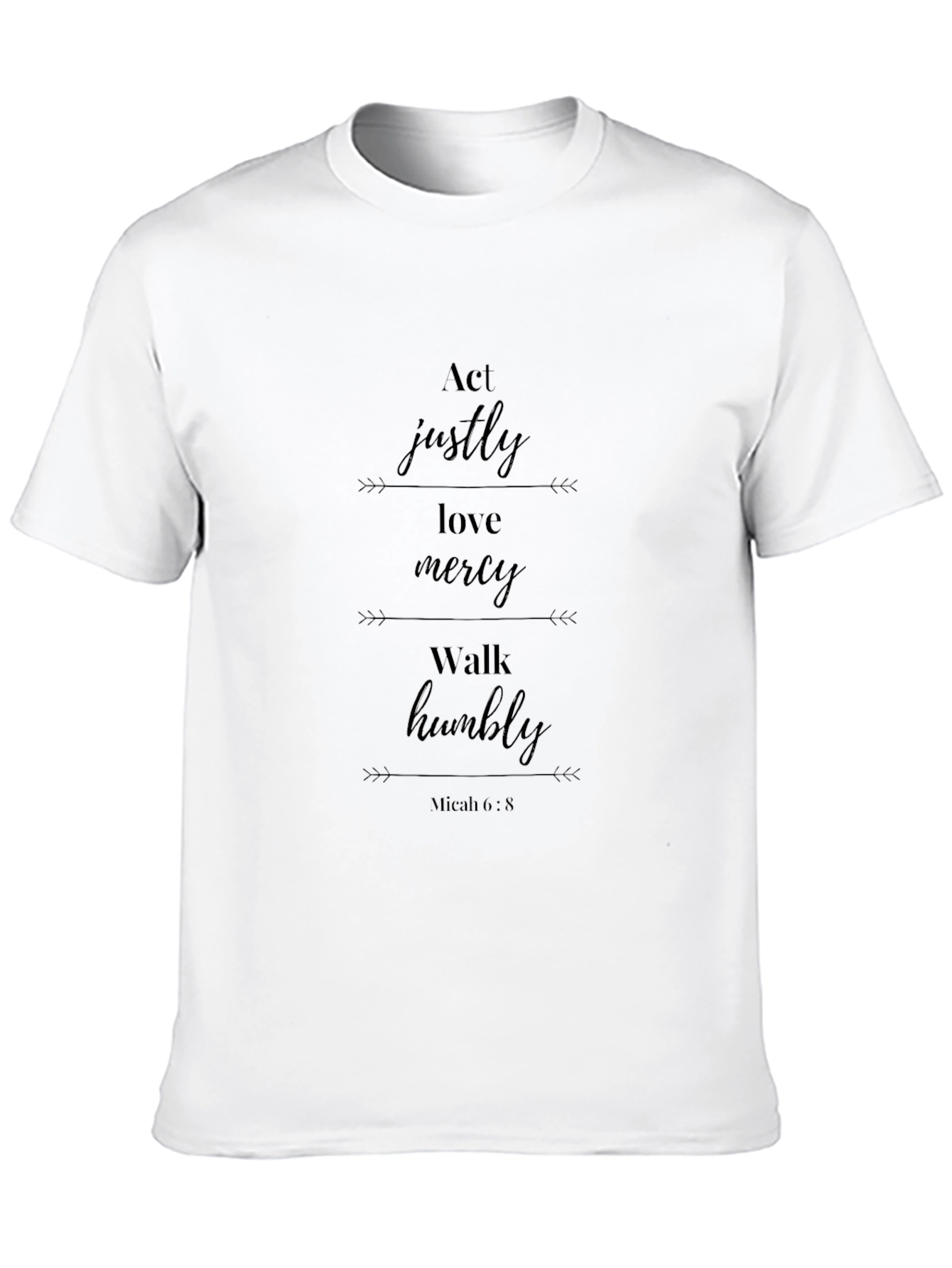 Act Justly Love Mercy T-Shirt Micah 6:8