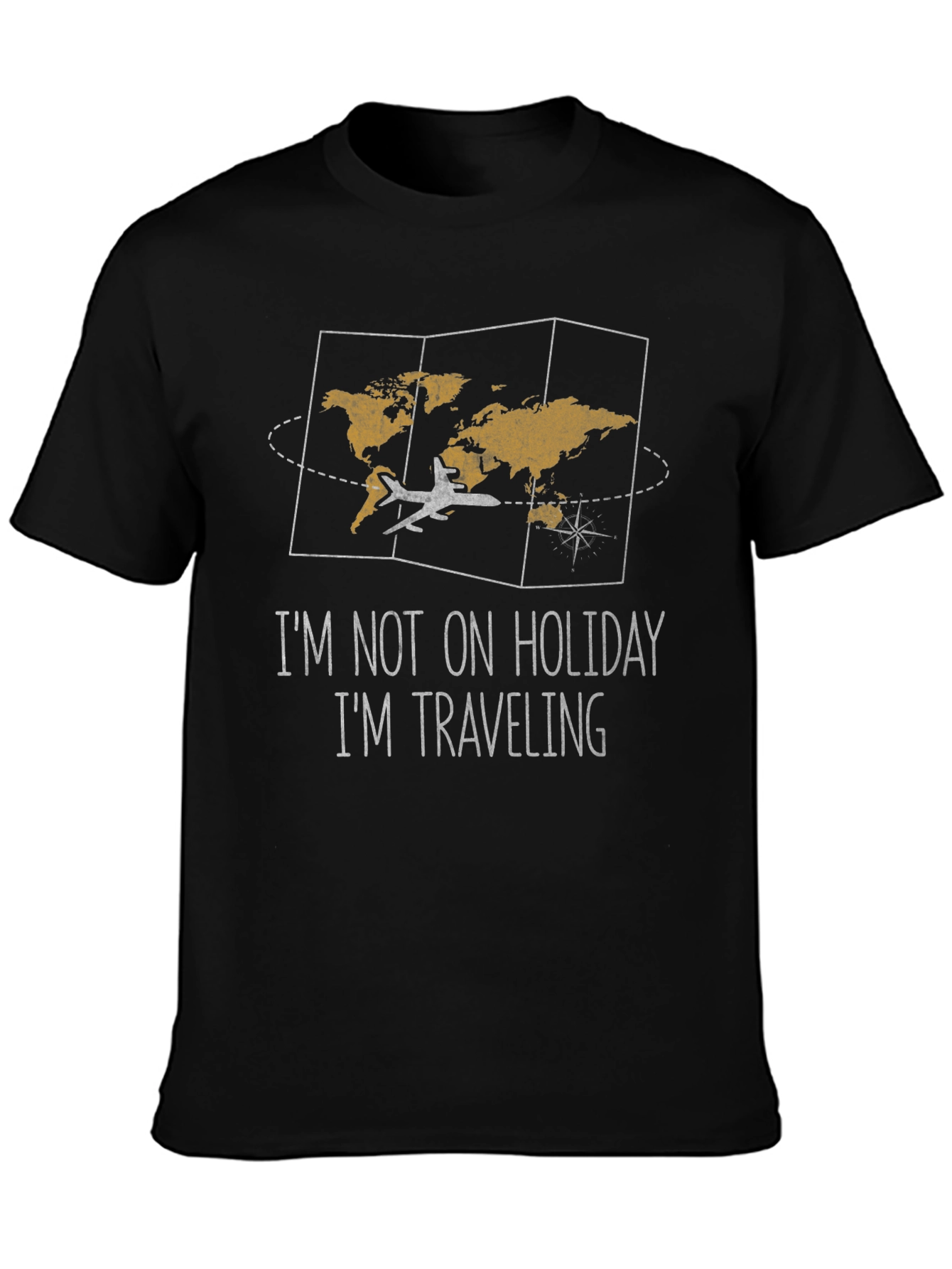 Travelers Tee: Im Not On Holiday Im Traveling