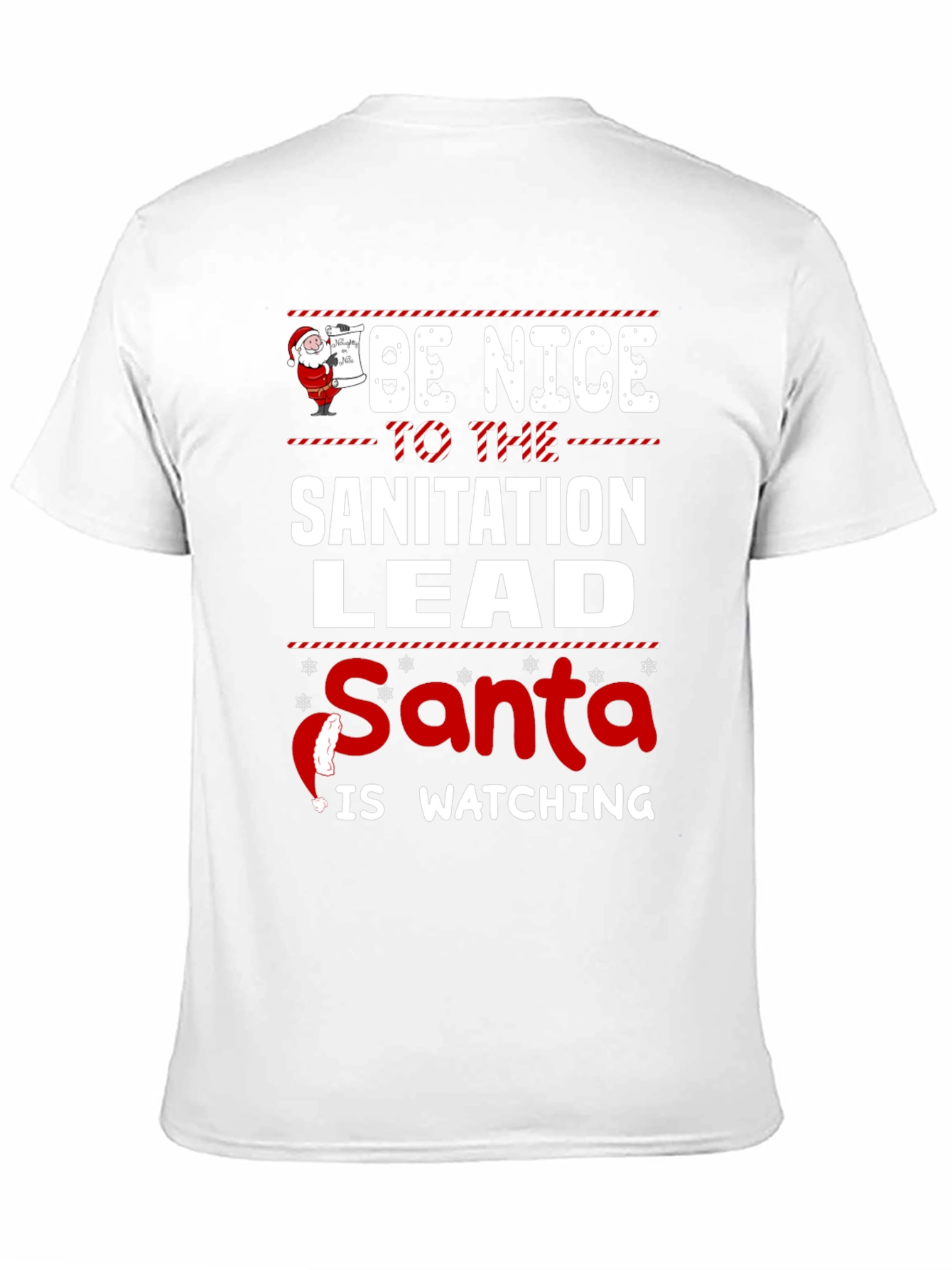 Be Nice to the Sanitation Lead Santa Watching T-Shirt