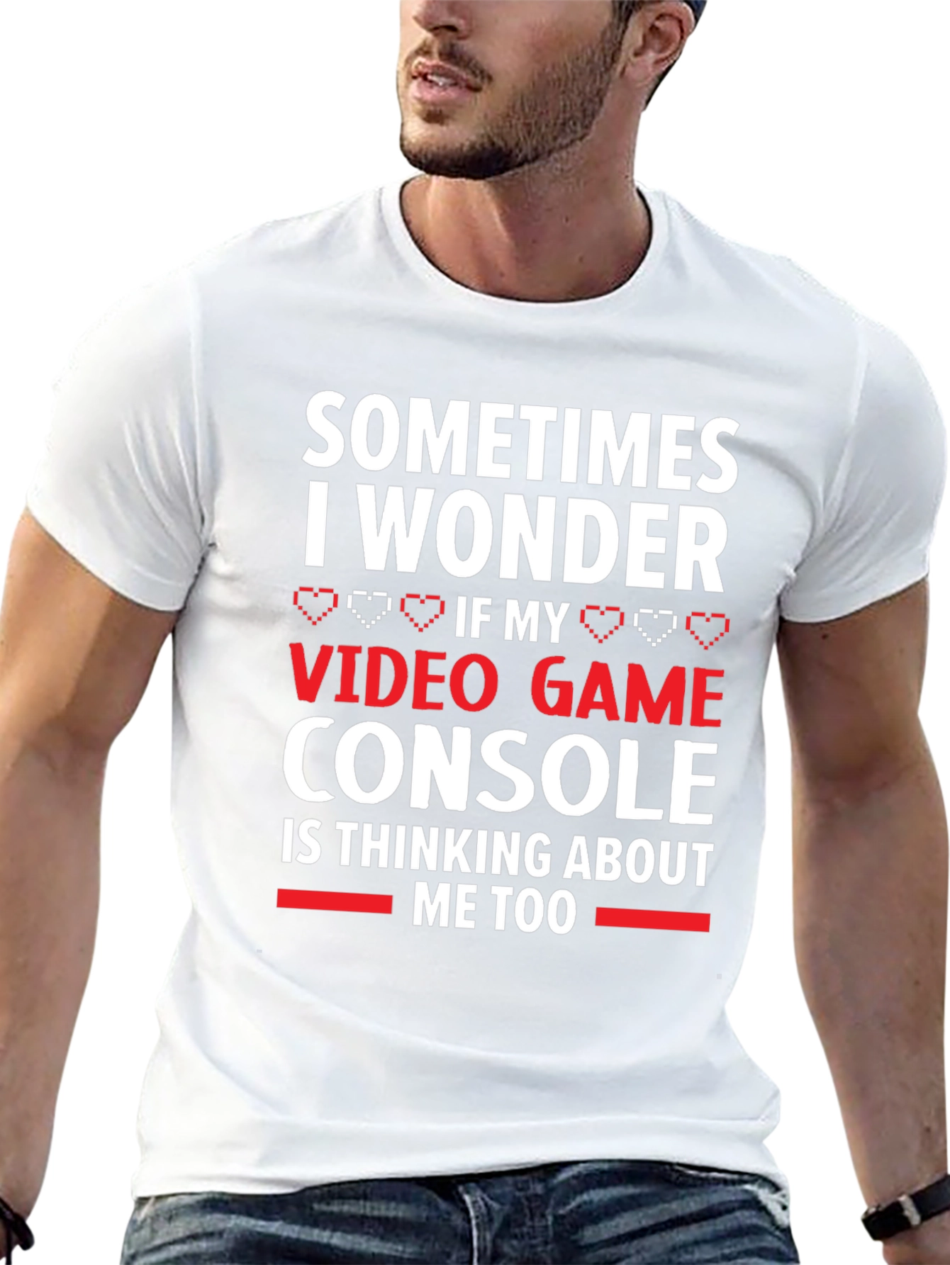 Gamer T-Shirt: Video Game Console Thinking About Me Too