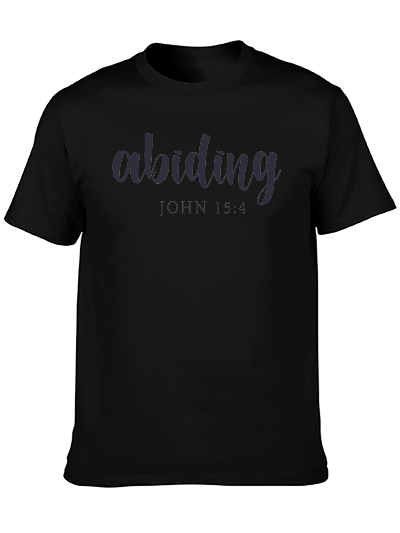 Abiding John 15:4 Graphic T-Shirt - Christian Apparel
