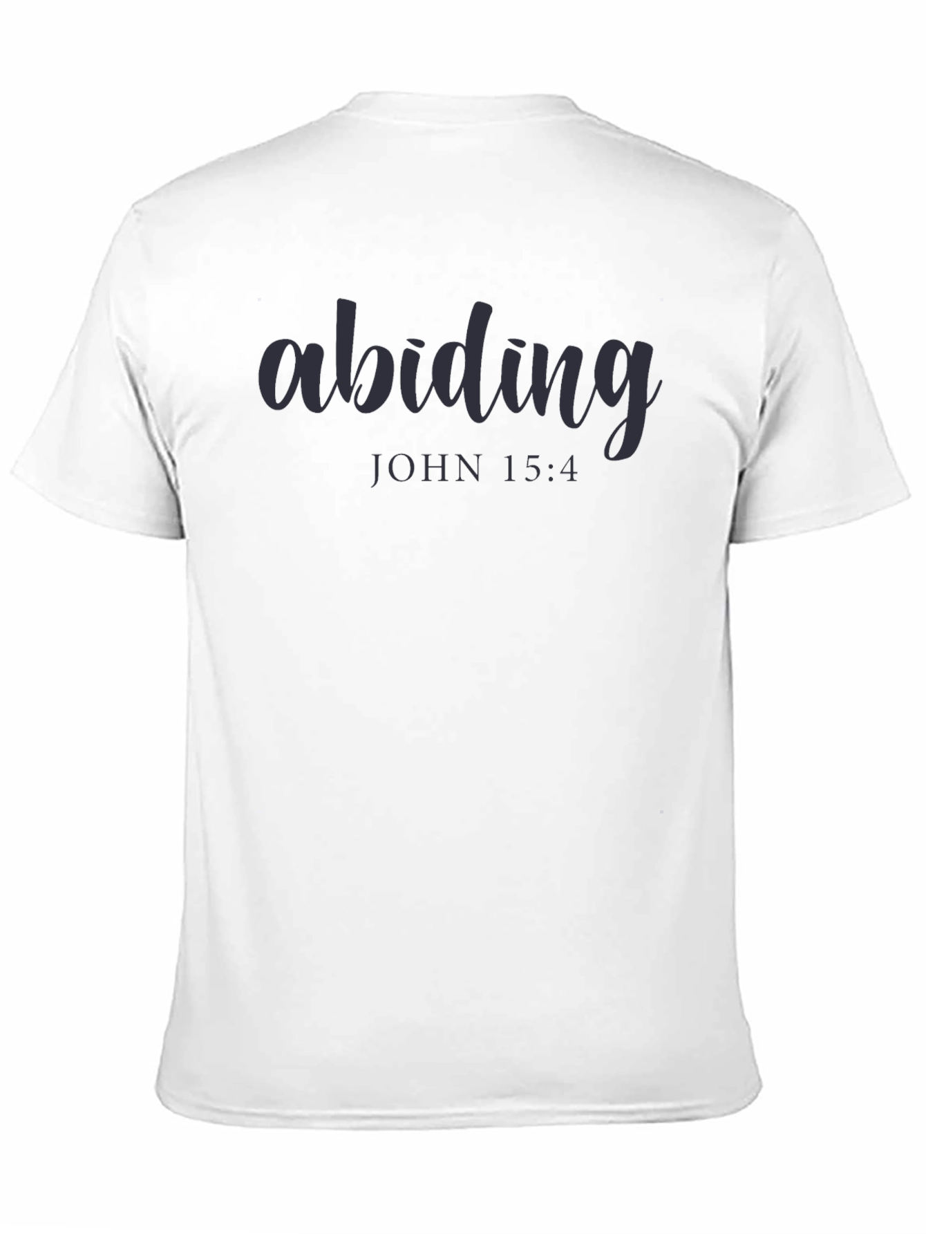 Abiding John 15:4 Graphic T-Shirt - Christian Apparel