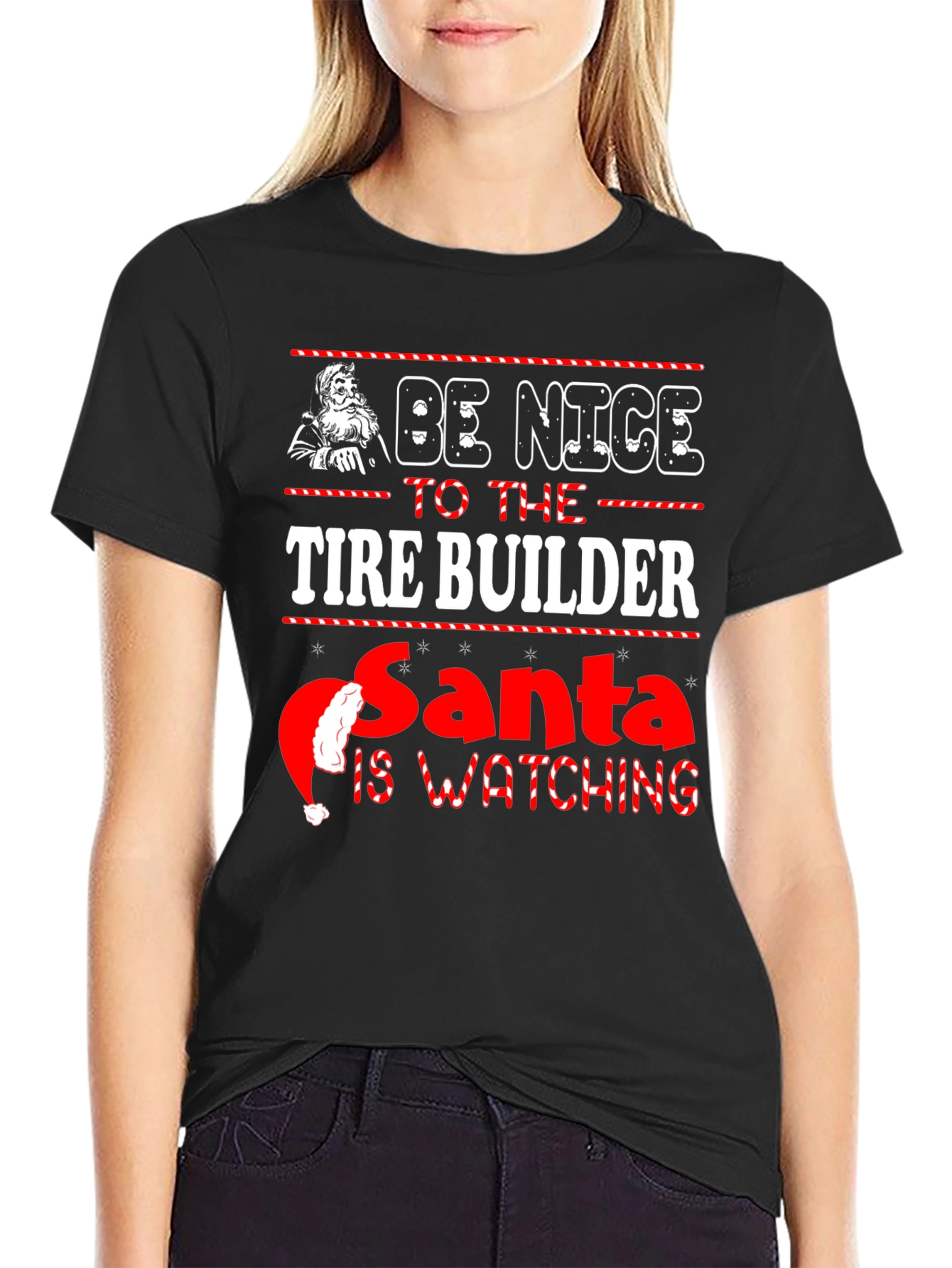 Be Nice to The Tire Builder Christmas T-Shirt