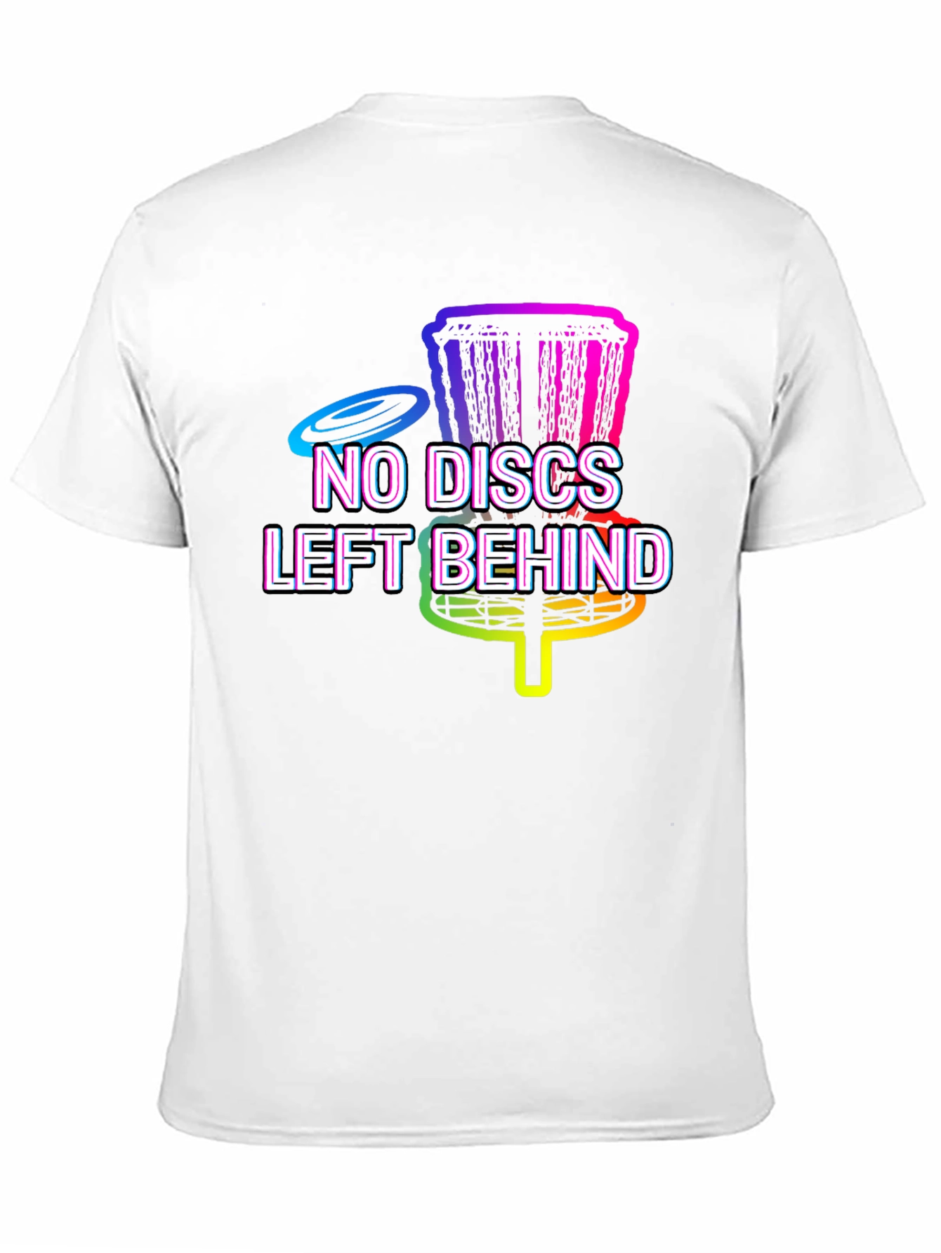 No Discs Left Behind T-Shirt - Disc Golf Apparel