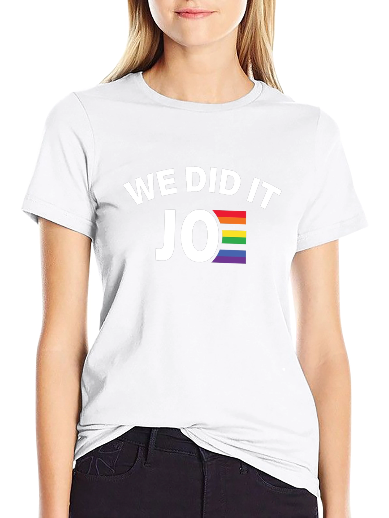 We Did It Joe Pride T-Shirt