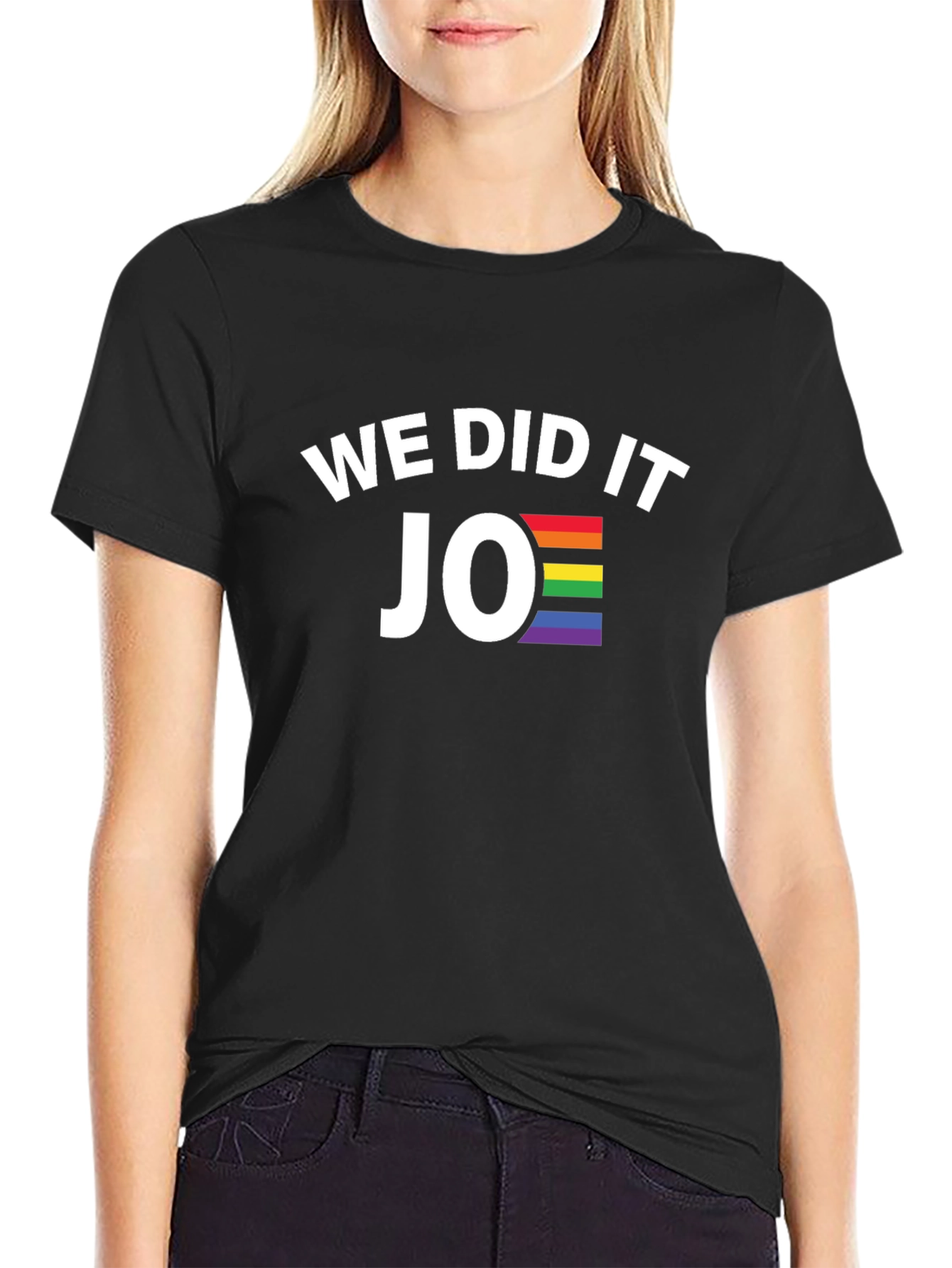 We Did It Joe Pride T-Shirt