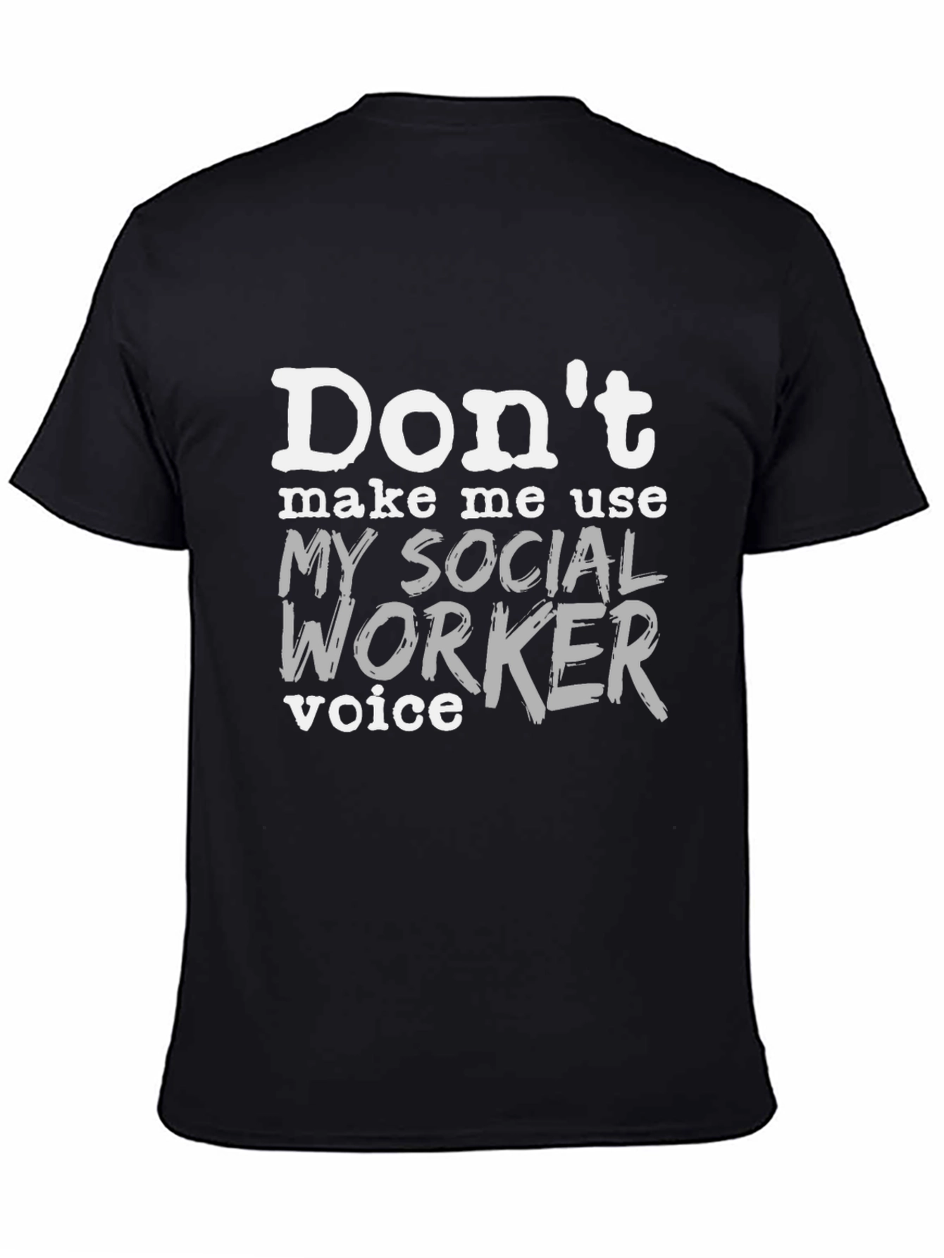 Social Worker Voice T-Shirt - Funny Profession Tee