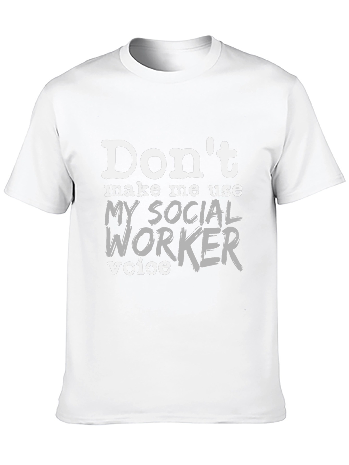 Social Worker Voice T-Shirt - Funny Profession Tee