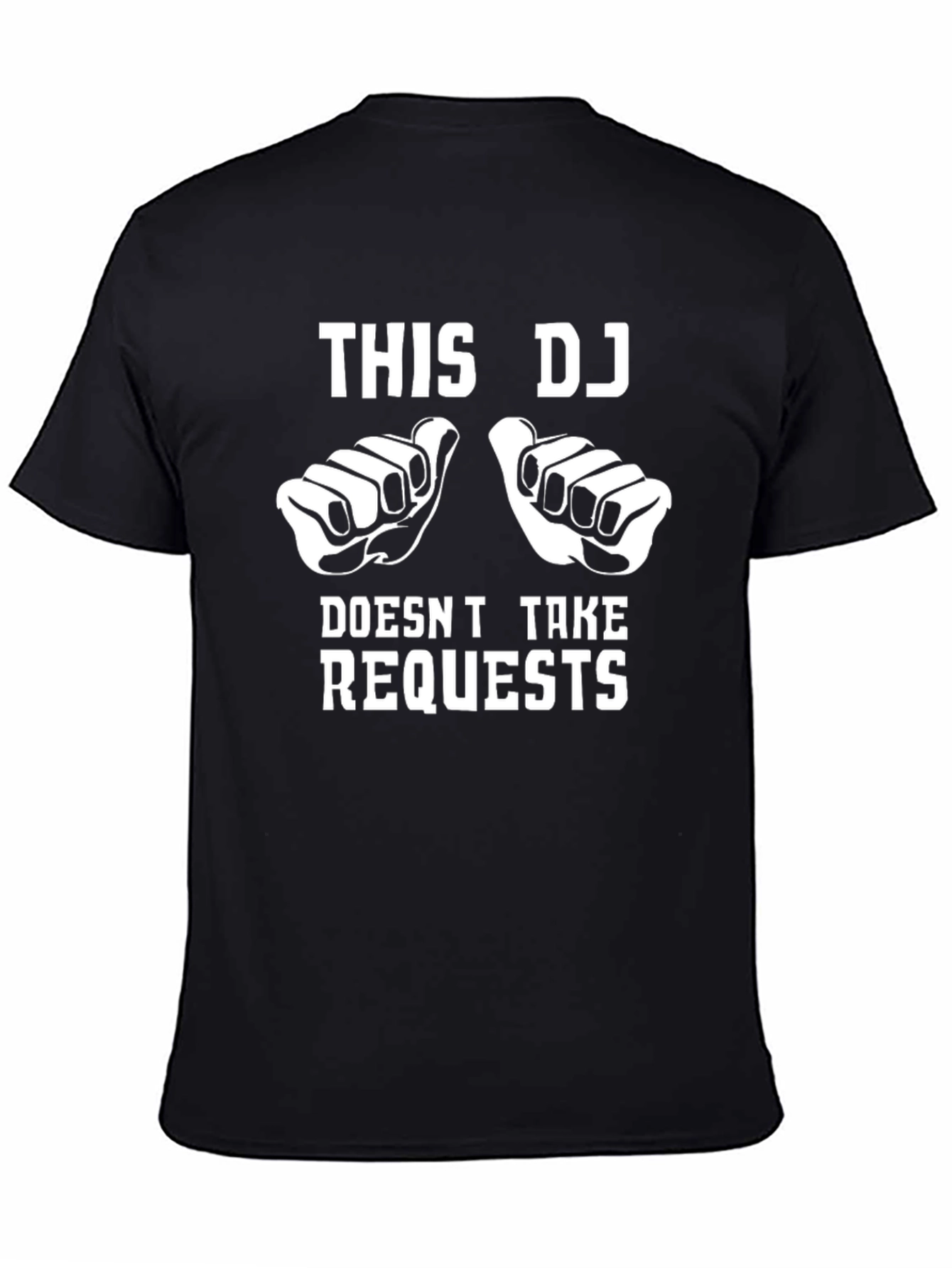 This DJ Doesnt Take Requests T-Shirt