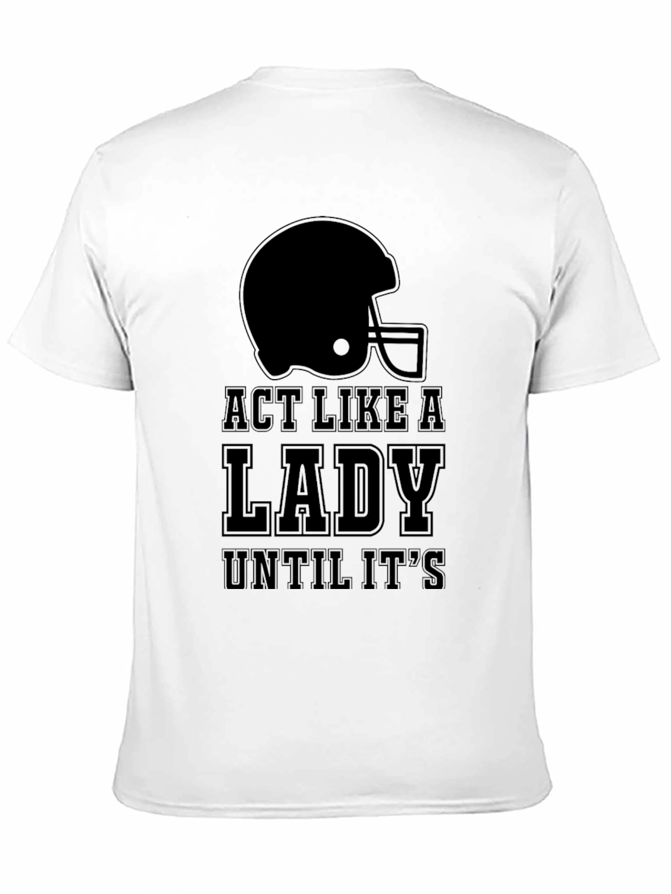 Act Like a Lady Football T-Shirt