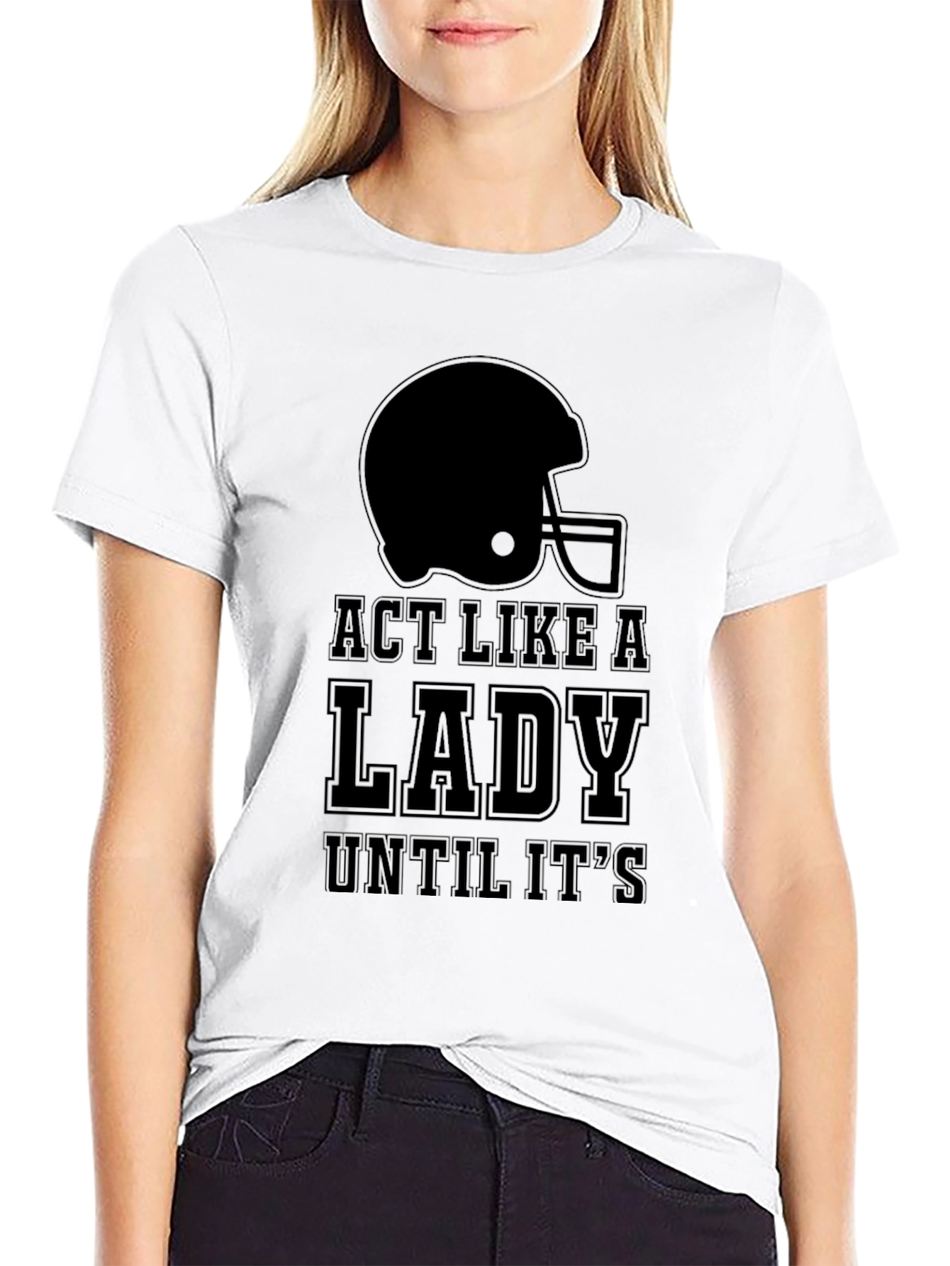 Act Like a Lady Football T-Shirt