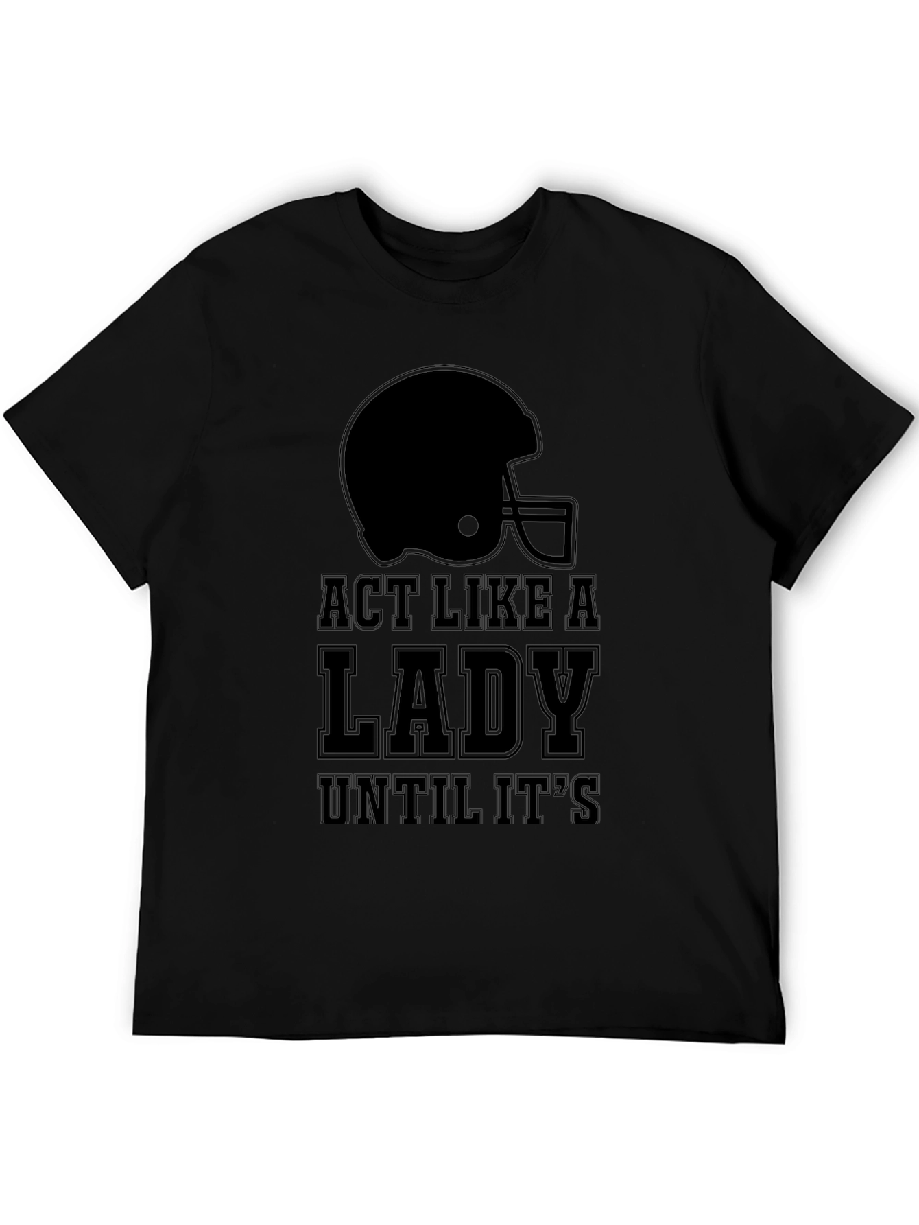 Act Like a Lady Football T-Shirt
