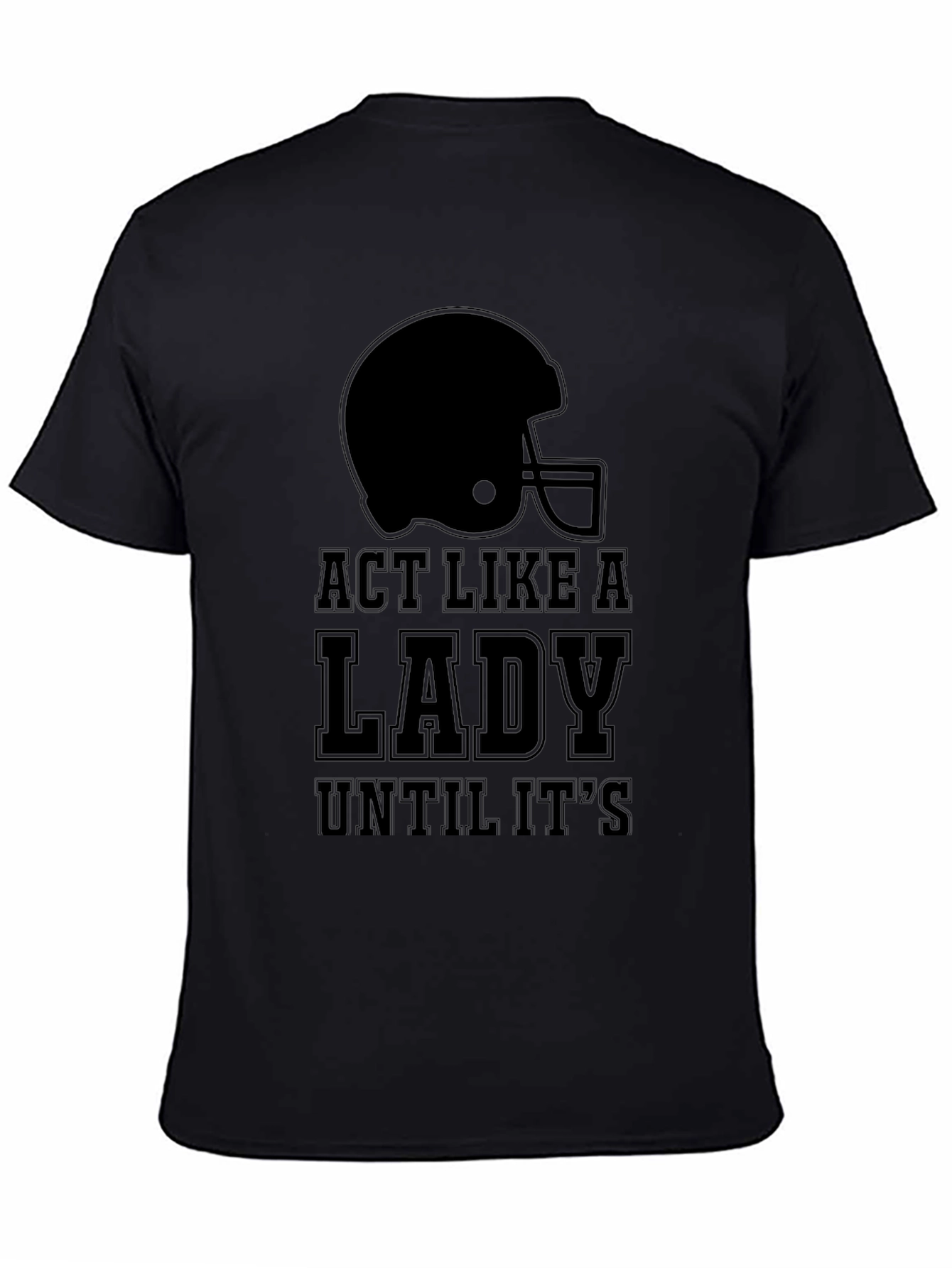 Act Like a Lady Football T-Shirt
